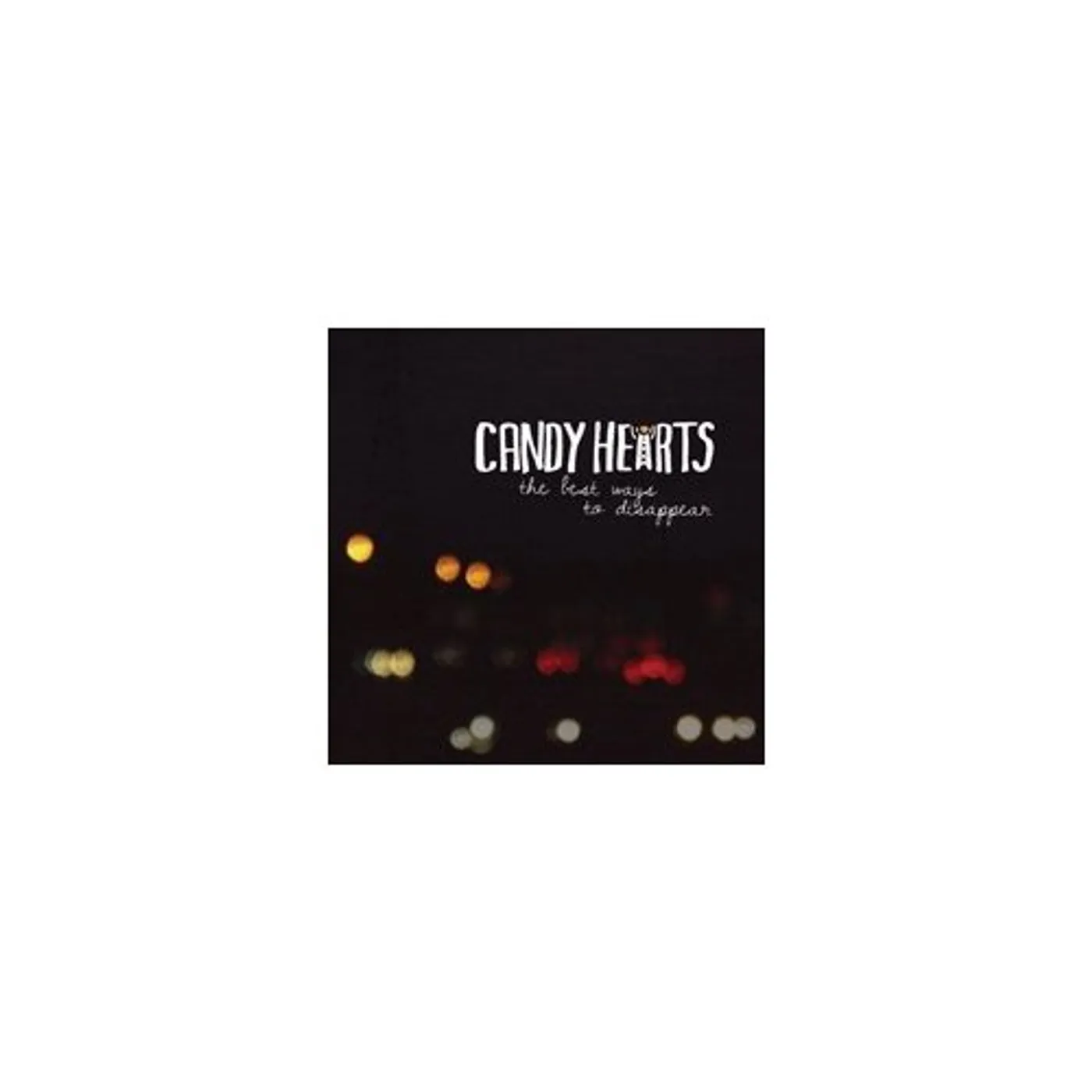 Candy Hearts BEST WAY TO DISAPPEAR Vinyl Record