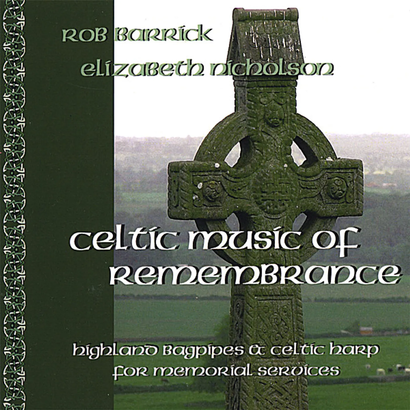 Rob Barrick CELTIC MUSIC OF REMEMBRANCE: HIGHLAND BAGPIPE CD