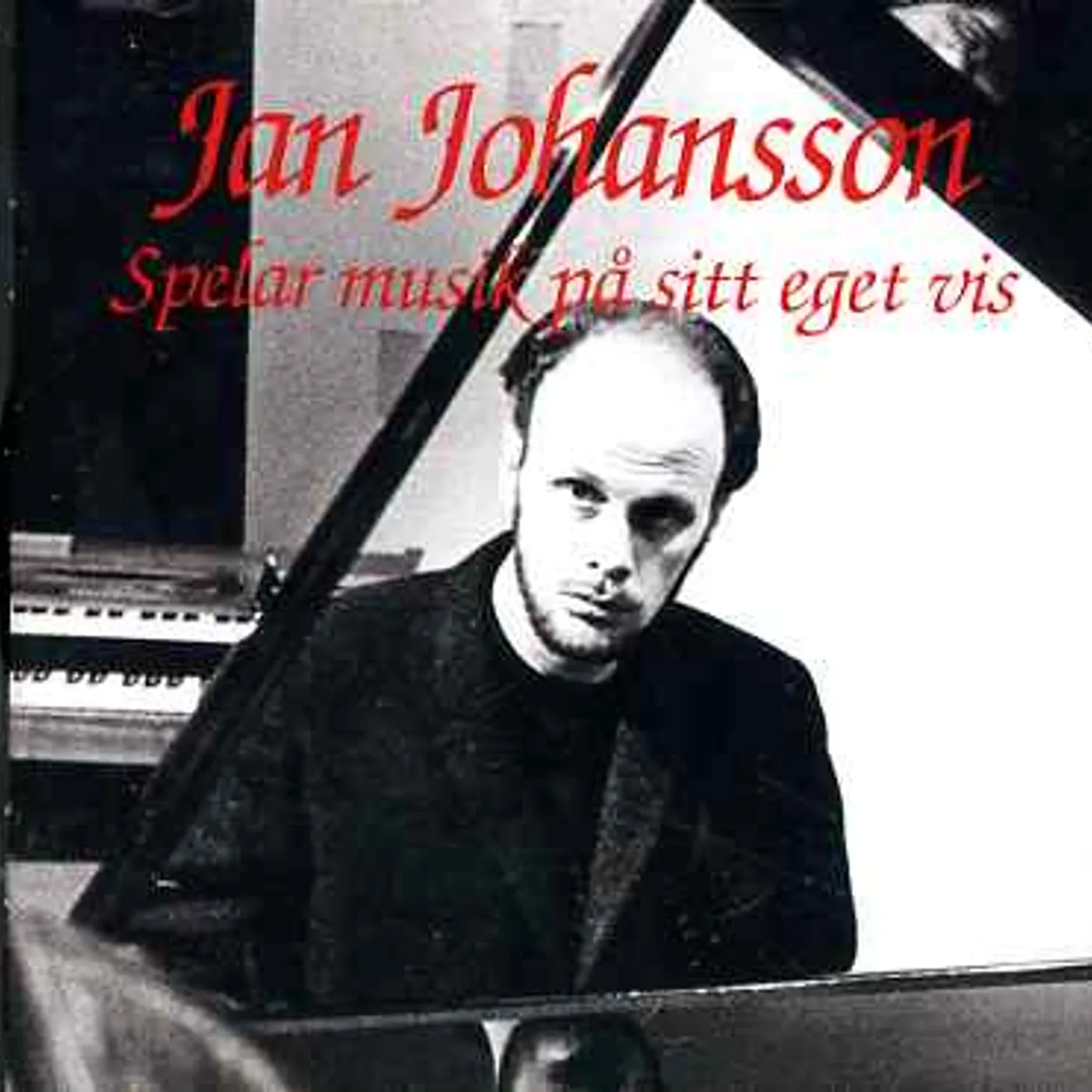 Jan Johansson SPELAR MUSIK PA SITT EGET VIS CD