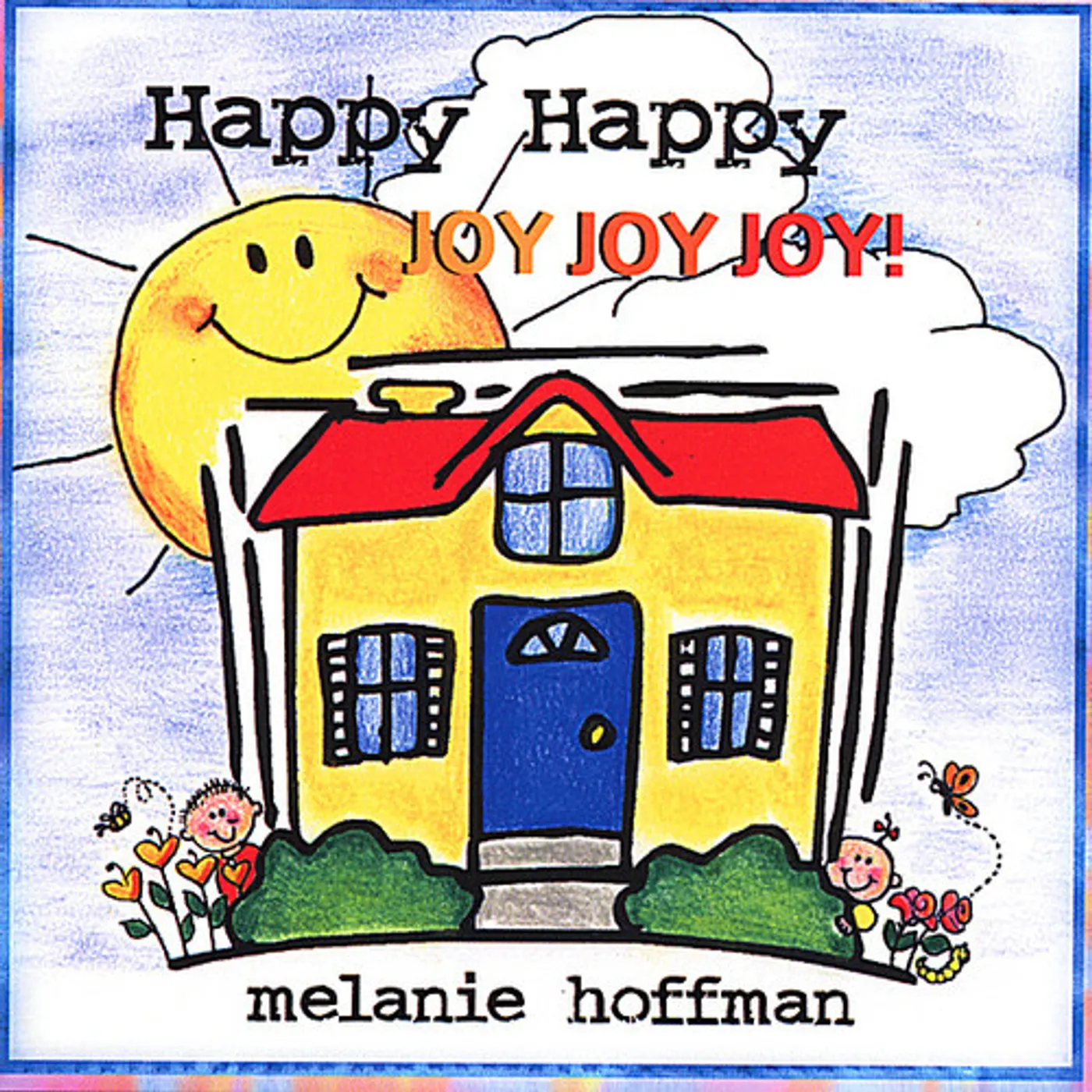 Melanie Hoffman HAPPY HAPPY JOY JOY JOY CD
