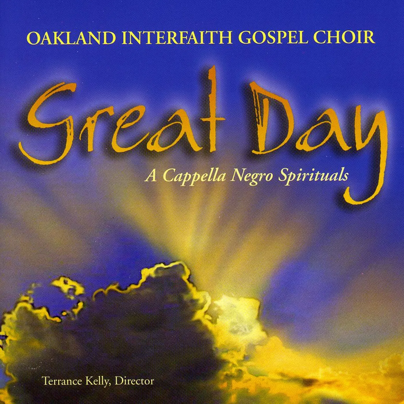 Oakland Interfaith Gospel Choir GREAT DAY: A CAPPELLA NEGRO SPIRITUALS CD