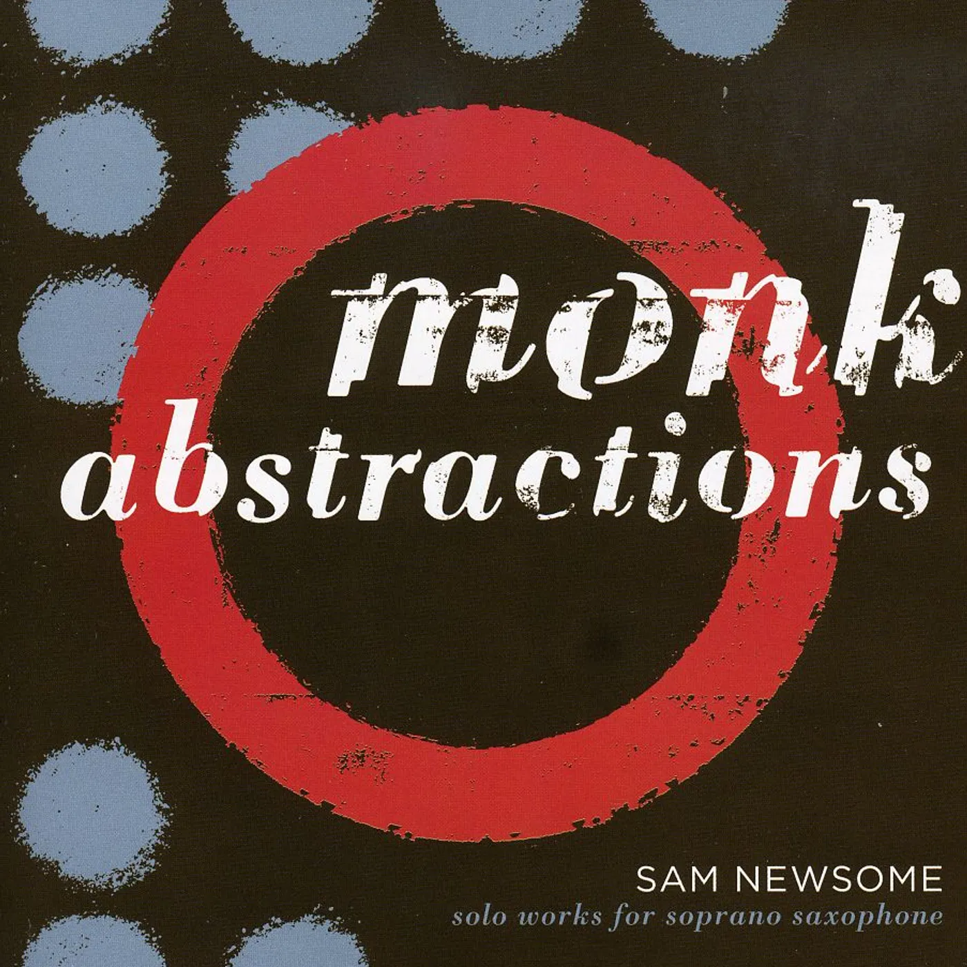 Sam Newsome MONK ABSTRACTIONS CD