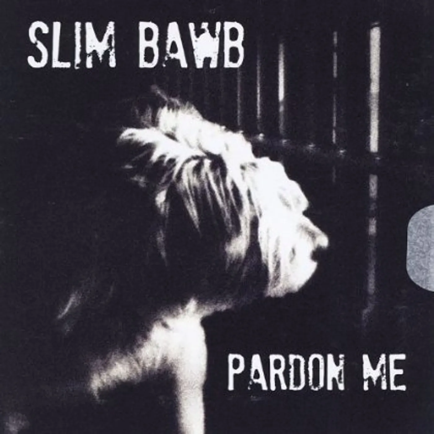 Slim Bawb PARDON ME CD