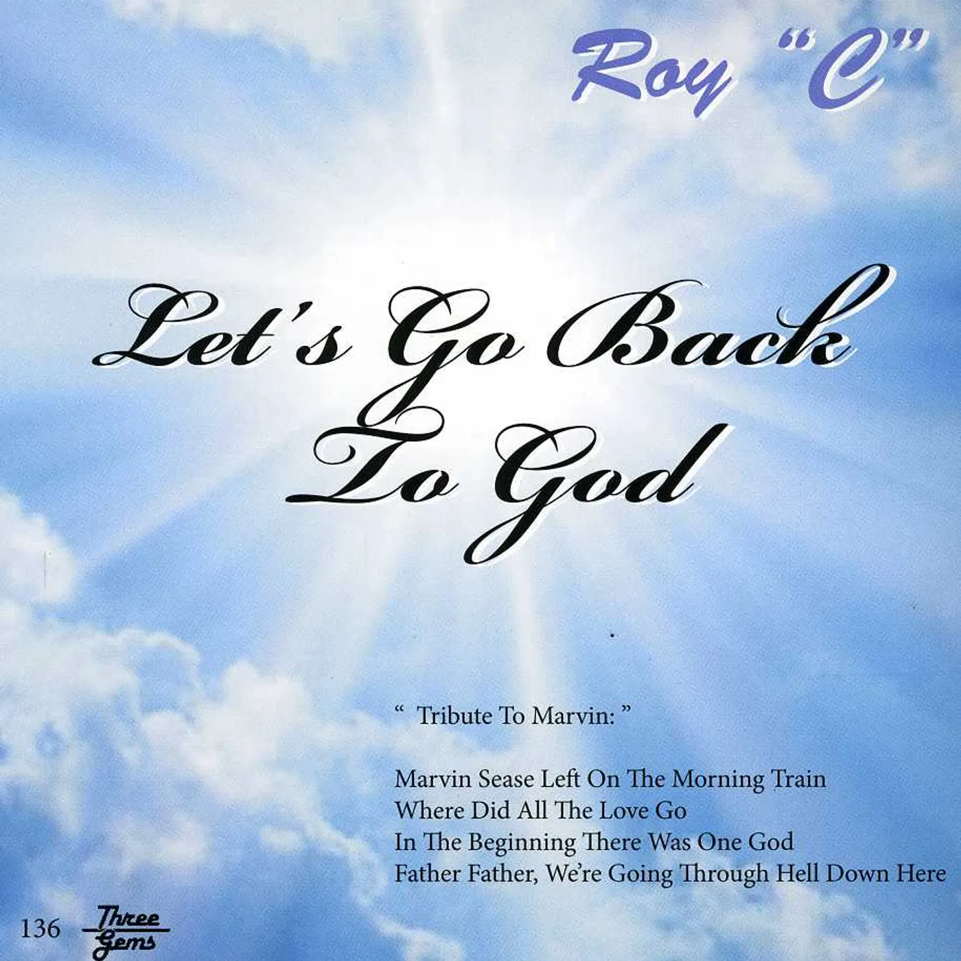 C Roy LET'S GO BACK TO GOD CD