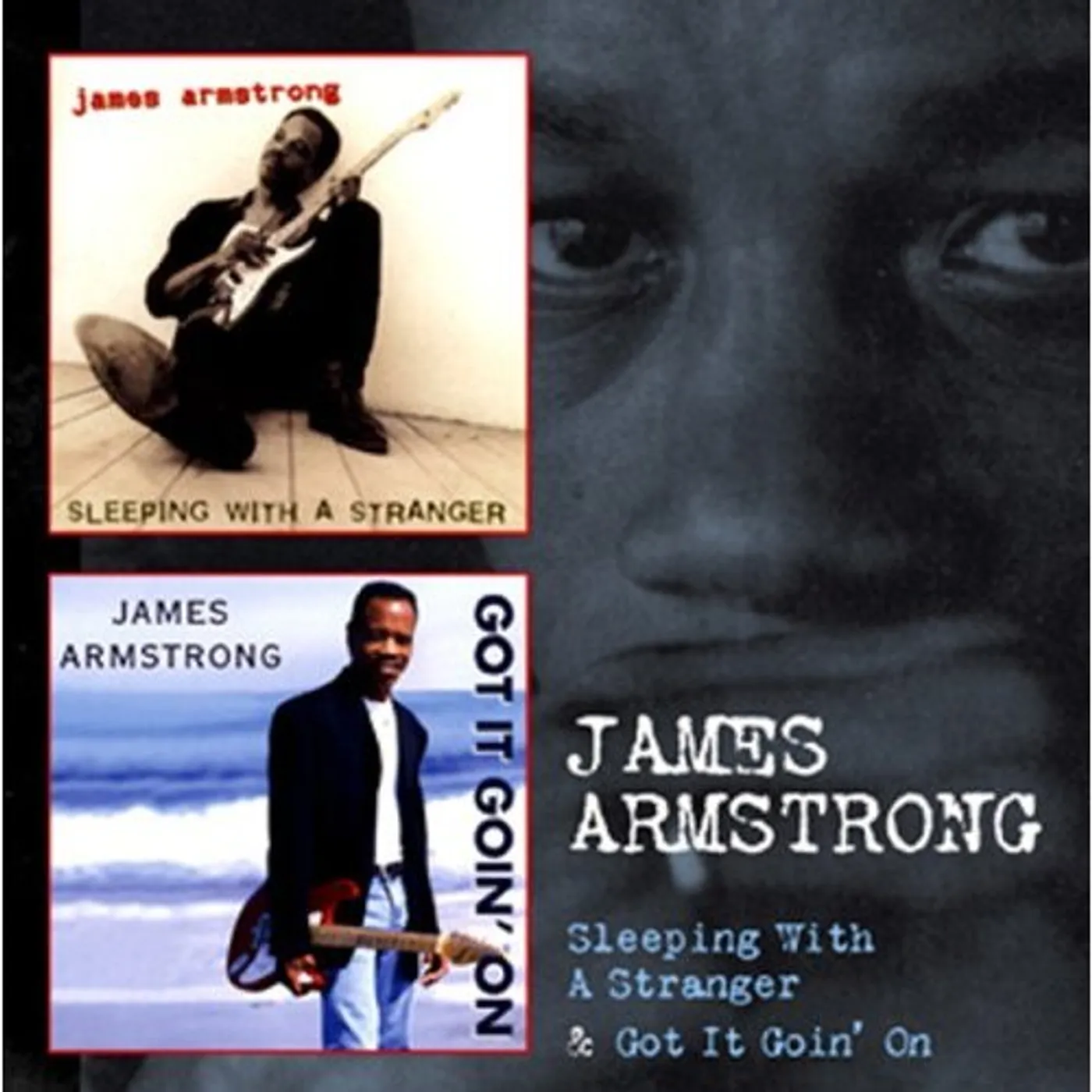 James Armstrong SLEEPING WITH A STRANGER / GOT IT GOIN ON CD
