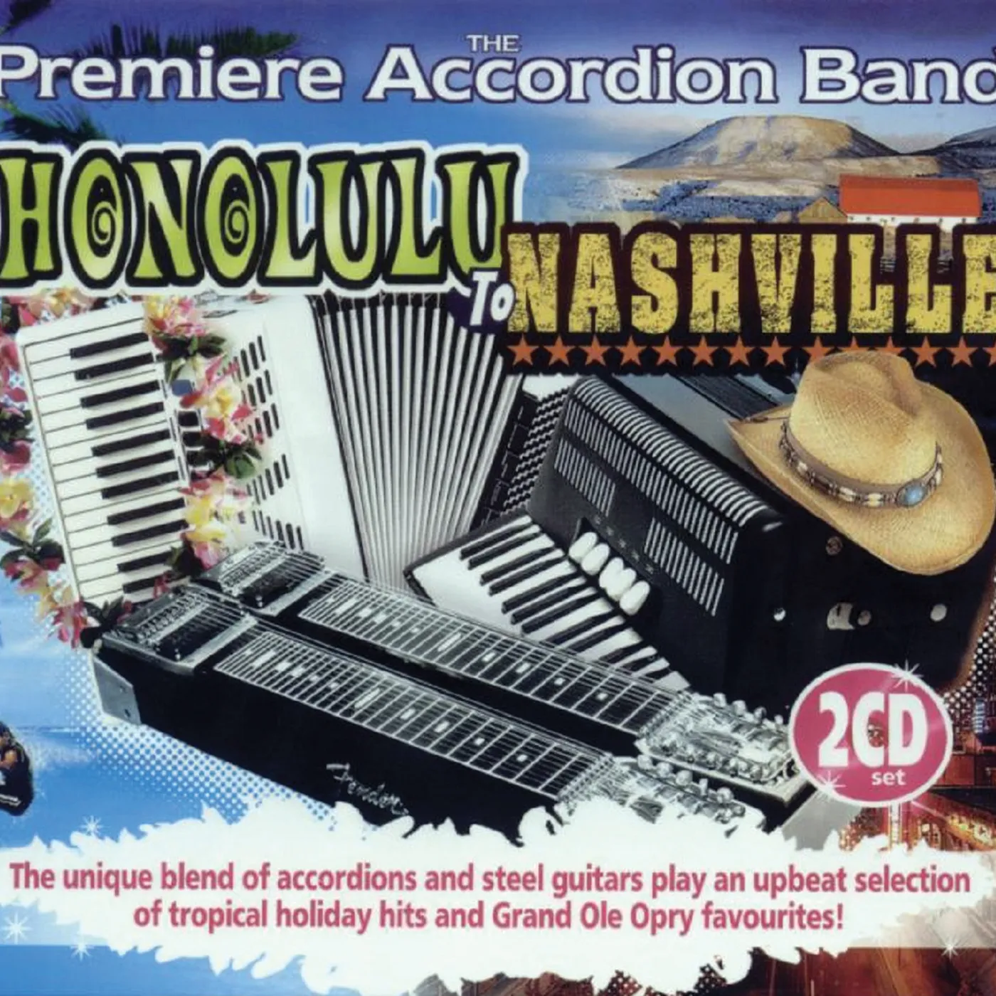 Premiere Accordion Band HONOLULU TO NASHVILLE CD