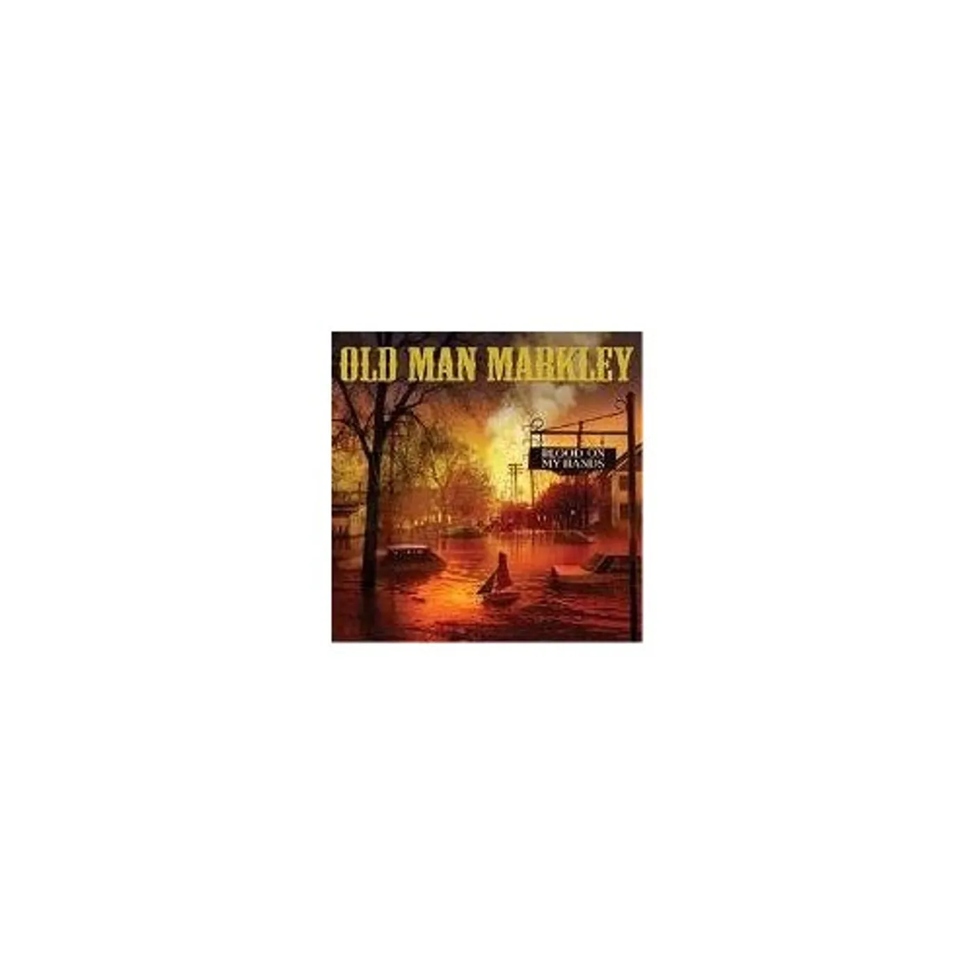 Old Man Markley Blood On My Hands Vinyl Record
