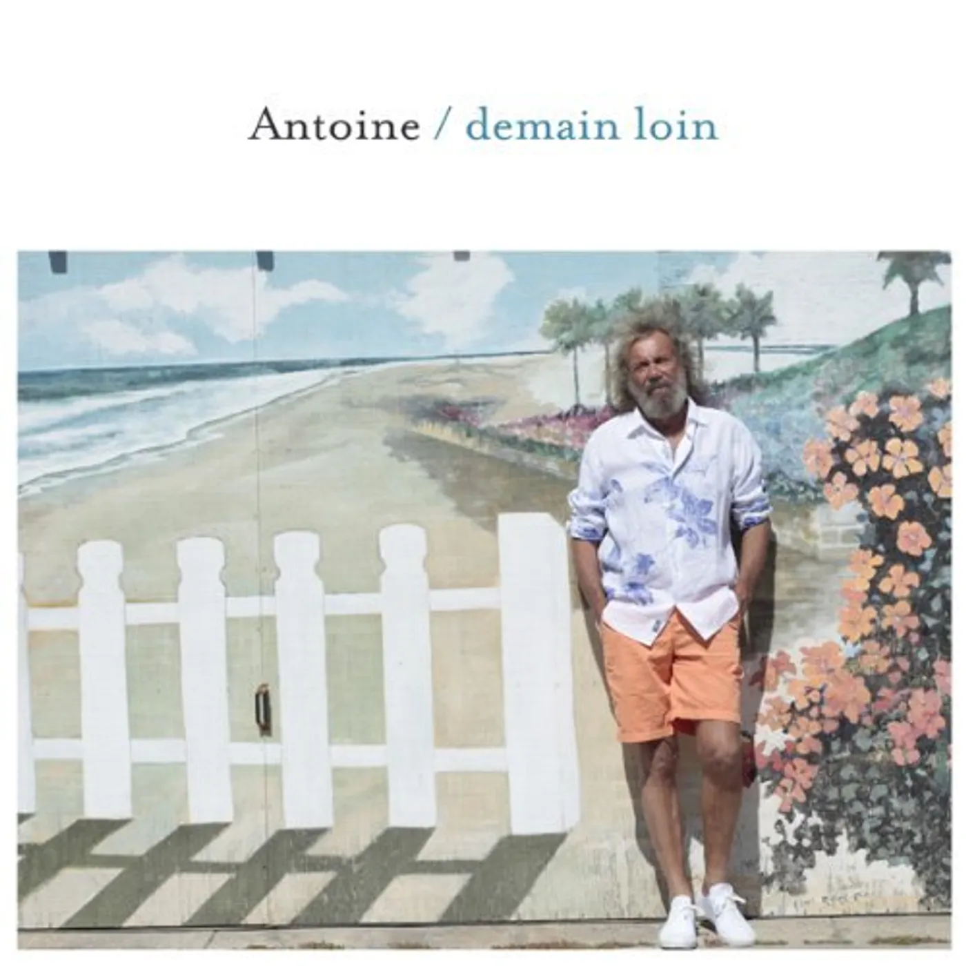 Antoine DEMAIN LOIN CD