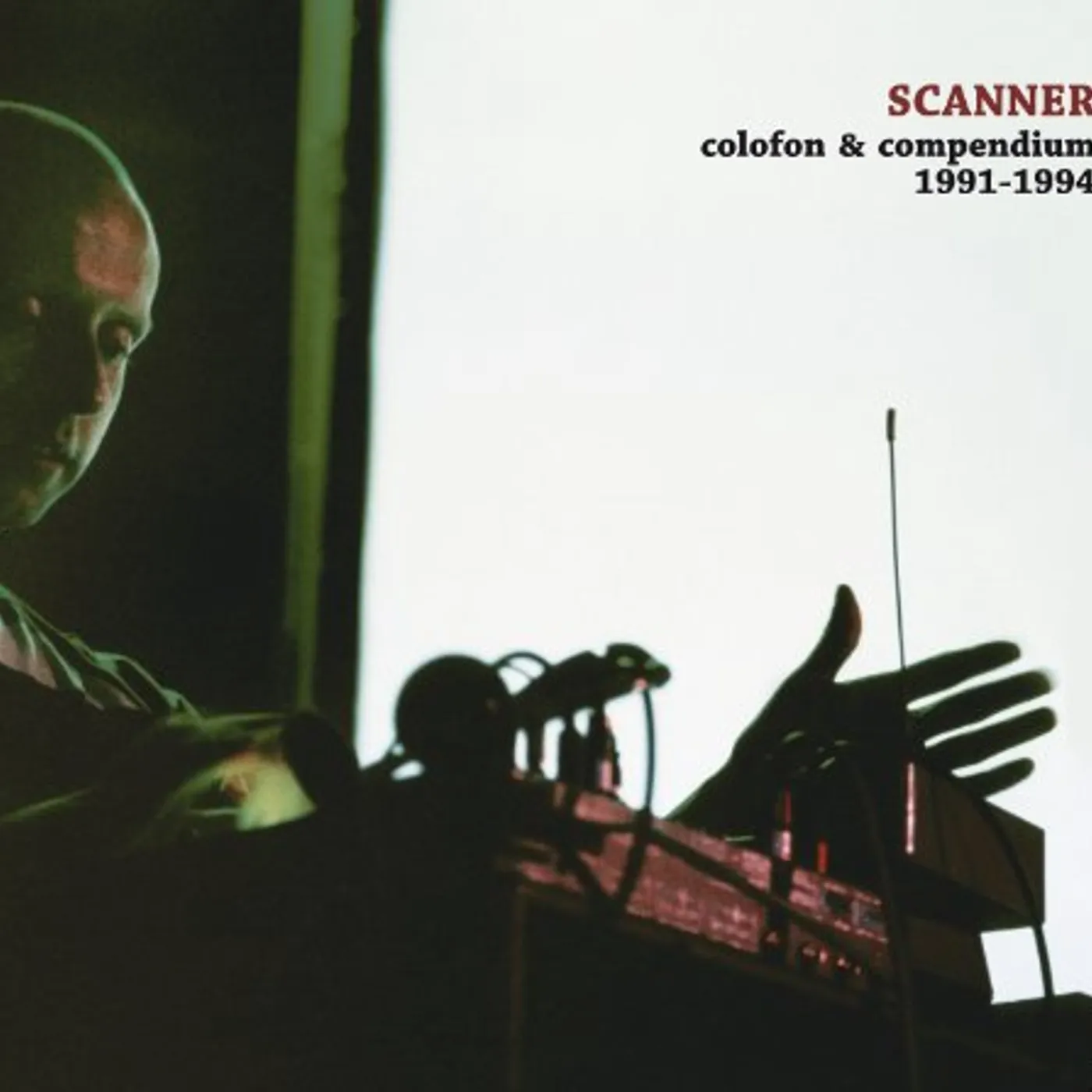 Scanner Colofon & Compendium 1991-1994 Vinyl Record