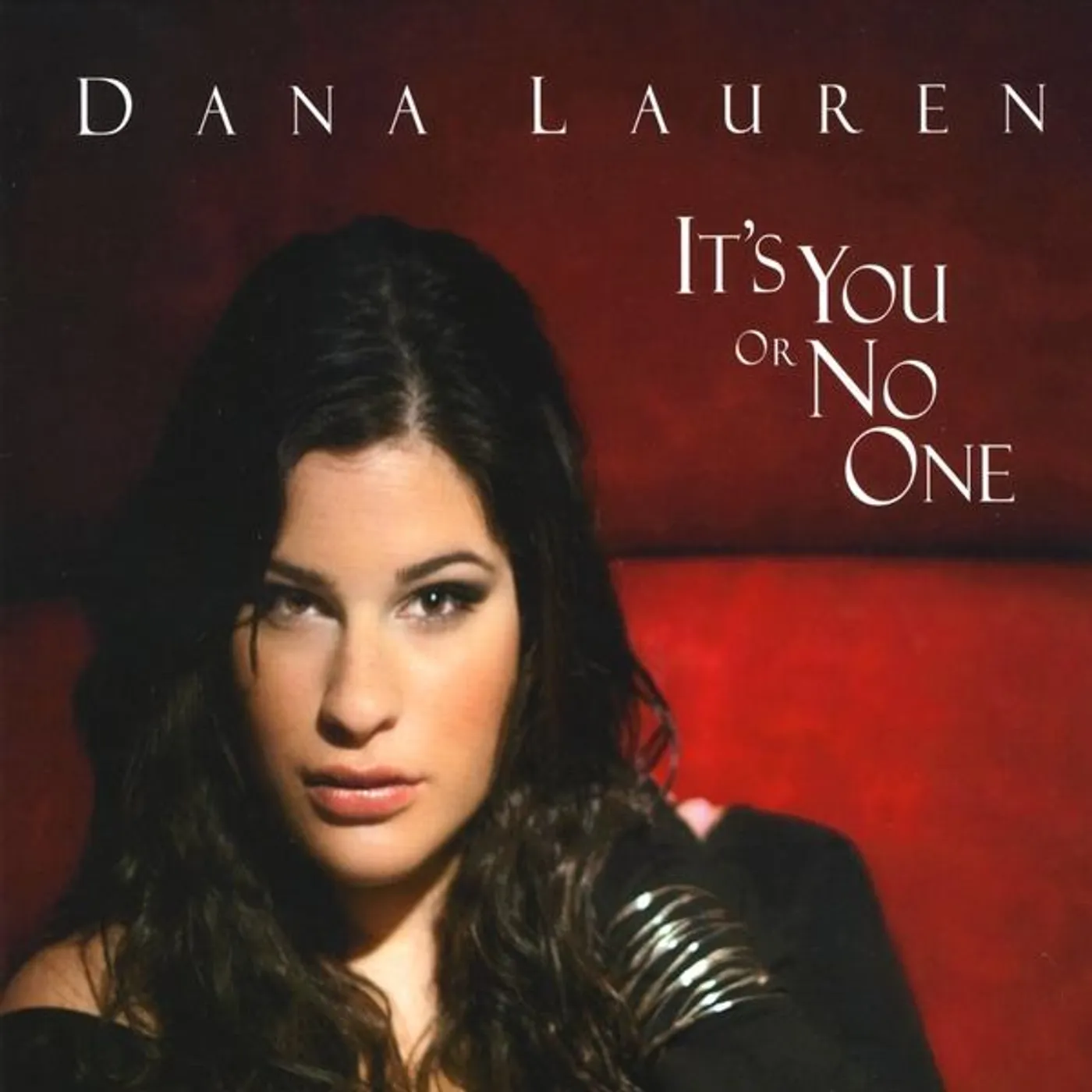 Dana Lauren IT'S YOU OR NO ONE CD