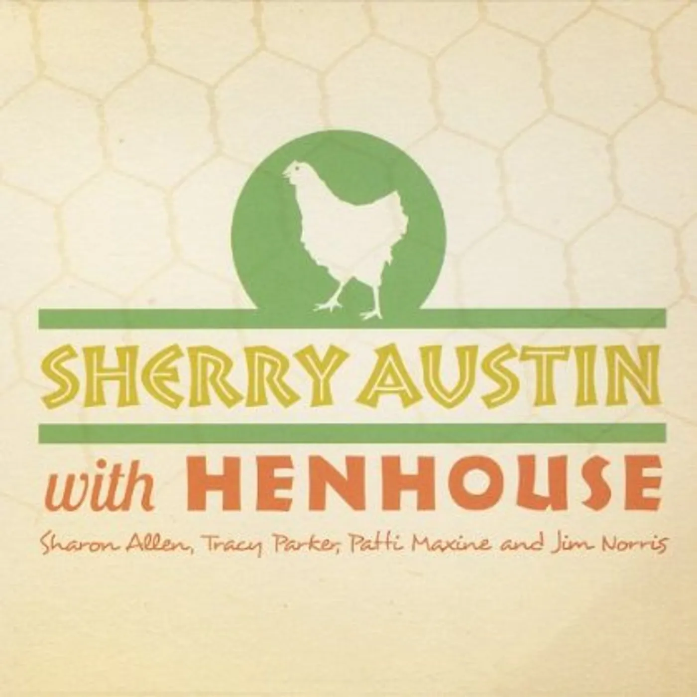 SHERRY AUSTIN WITH HENHOUSE CD