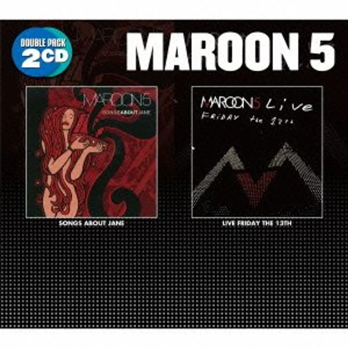 Maroon 5 SONGS ABOUT JANE / LIVE FRIDAY THE 13TH CD