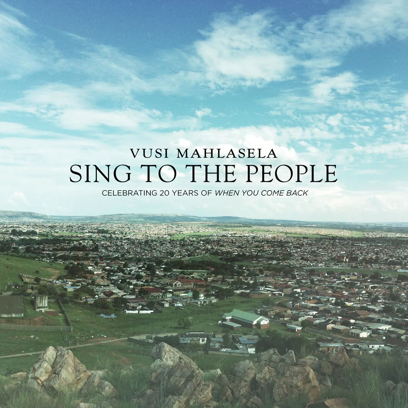 Vusi Mahlasela SING TO THE PEOPLE CD