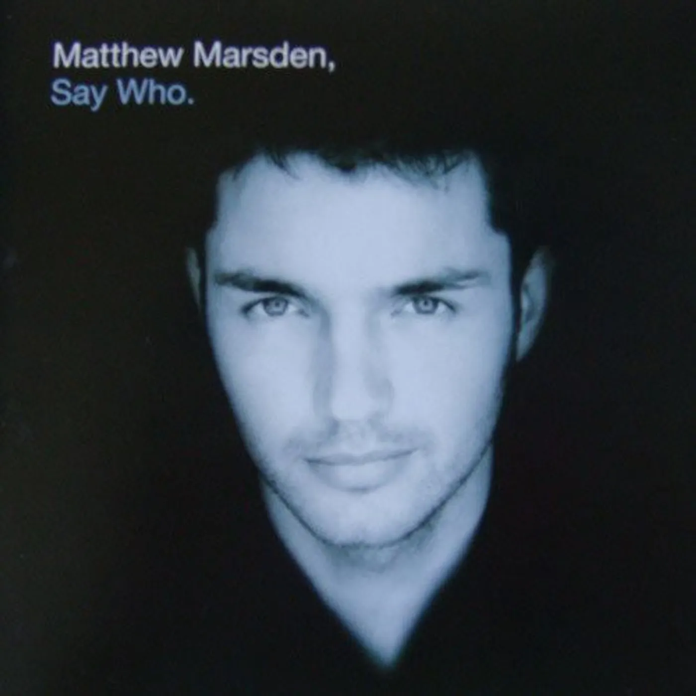 Matthew Marsden SAY WHO CD