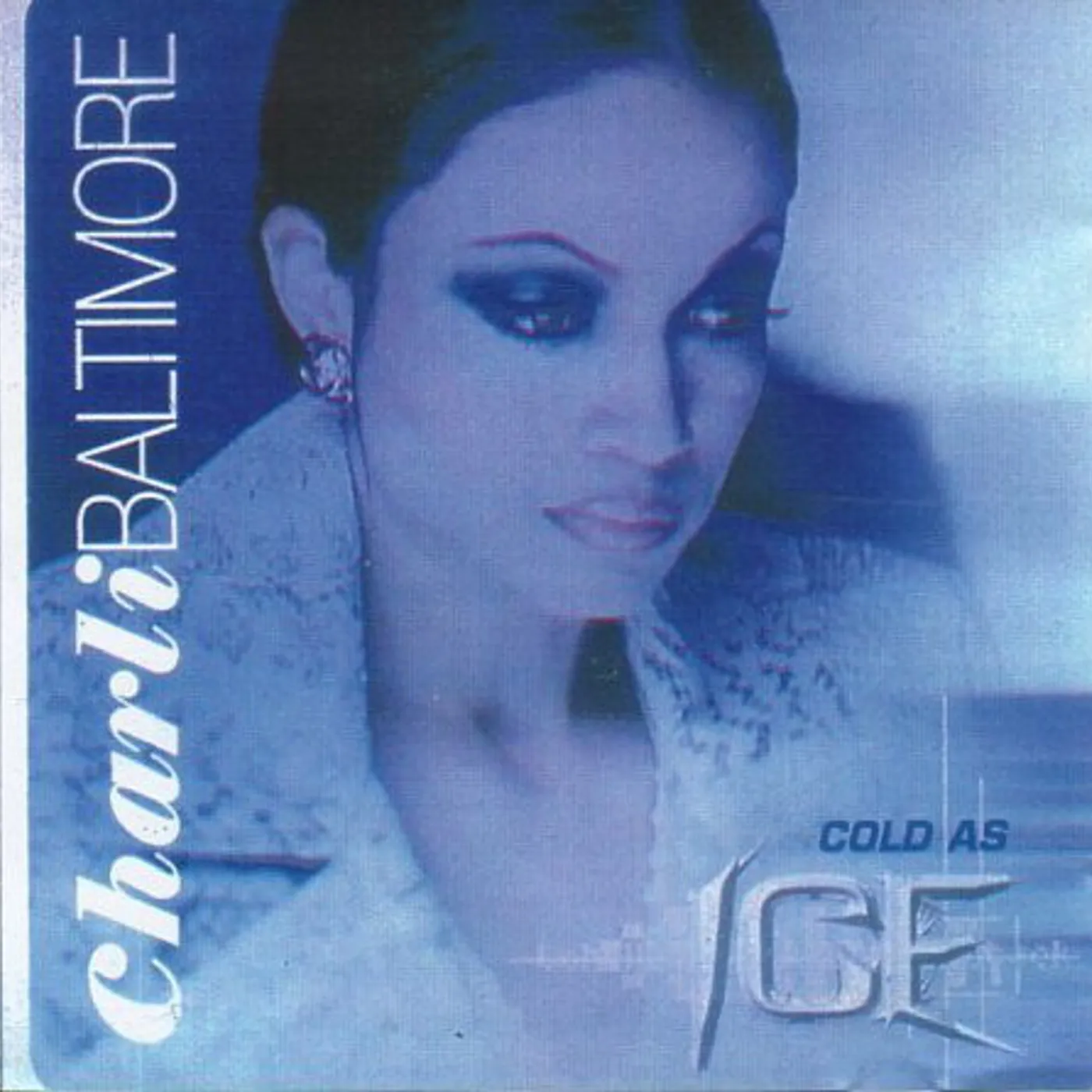 Charli Baltimore COLD AS ICE CD