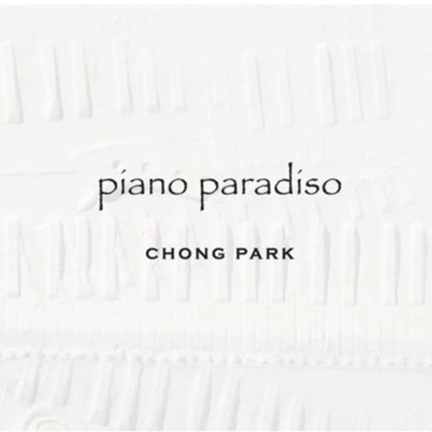 Chong Park PIANO PARADISO CD