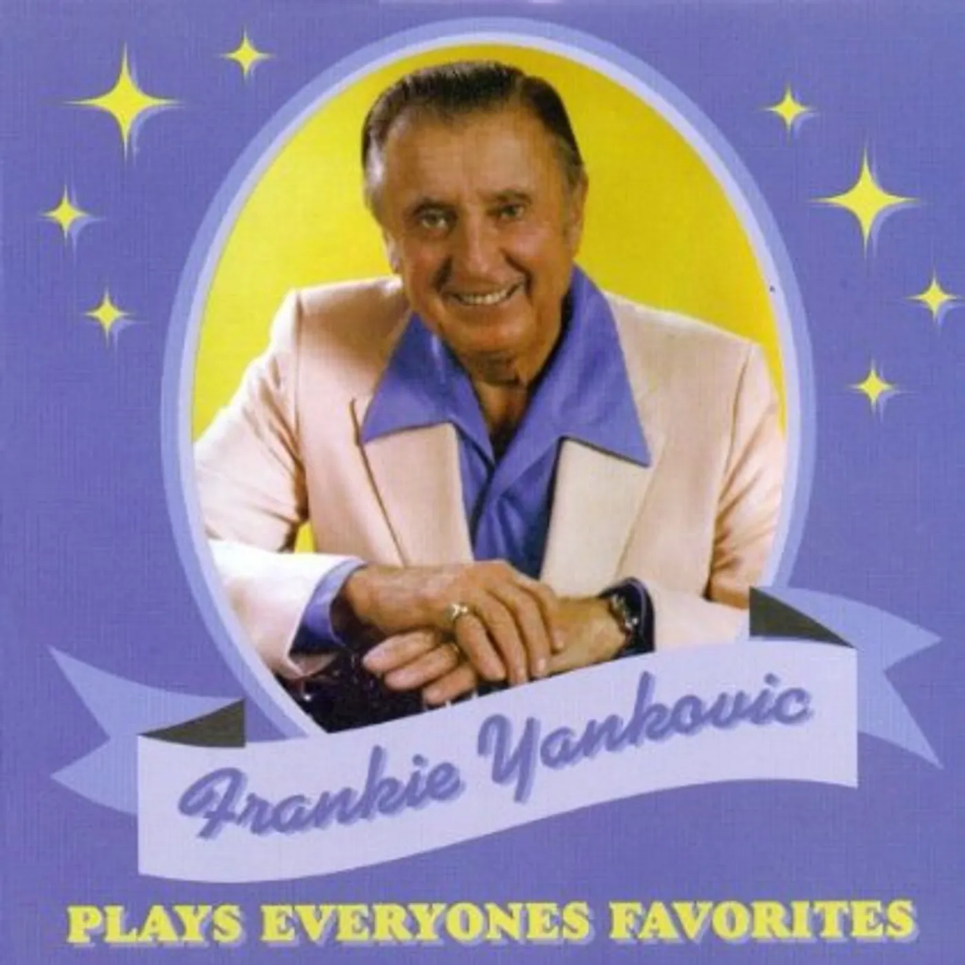 Frankie Yankovic PLAYS EVERYONES FAVORITES CD
