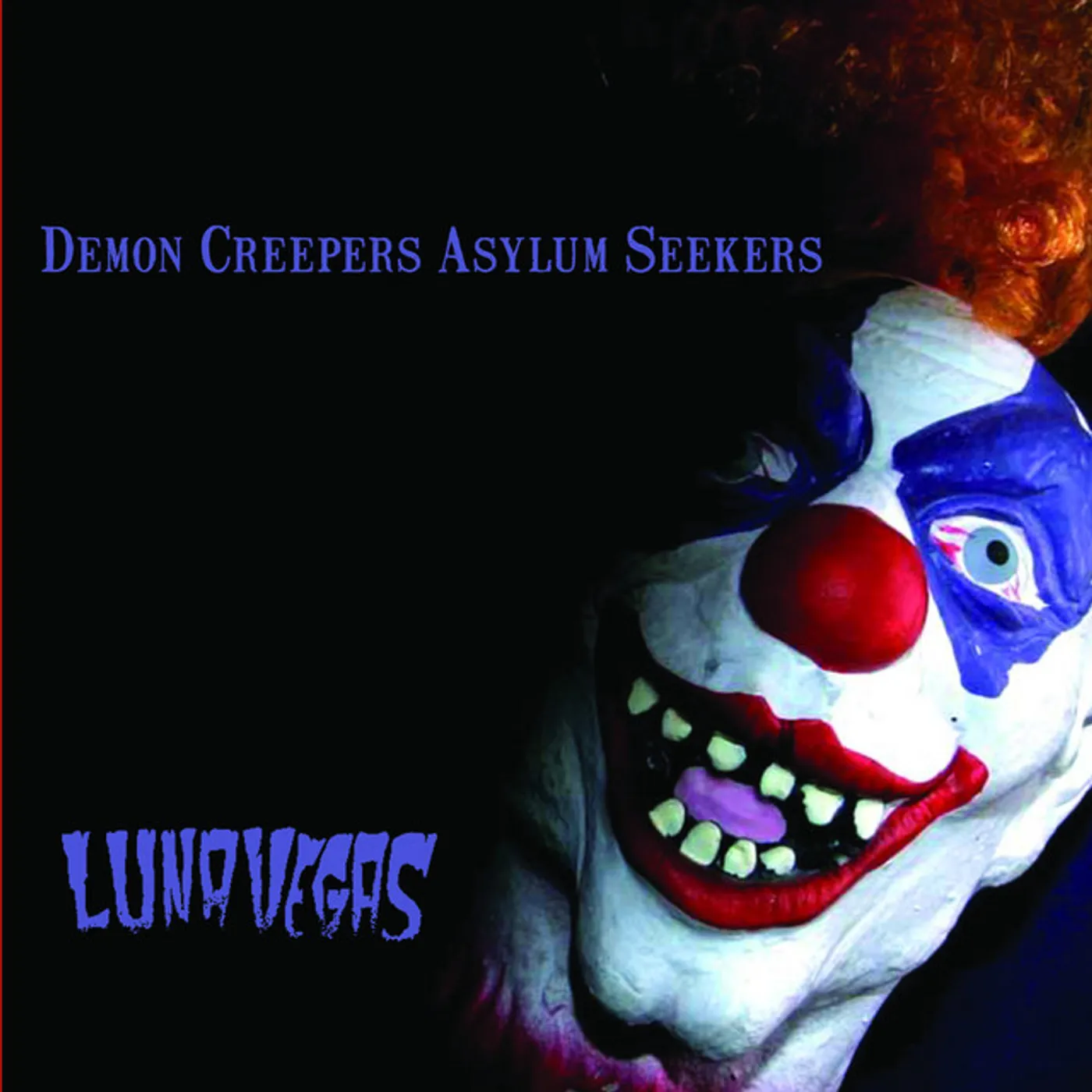 Luna Vegas DEMON CREEPERS, ASYLUM SEEKERS CD