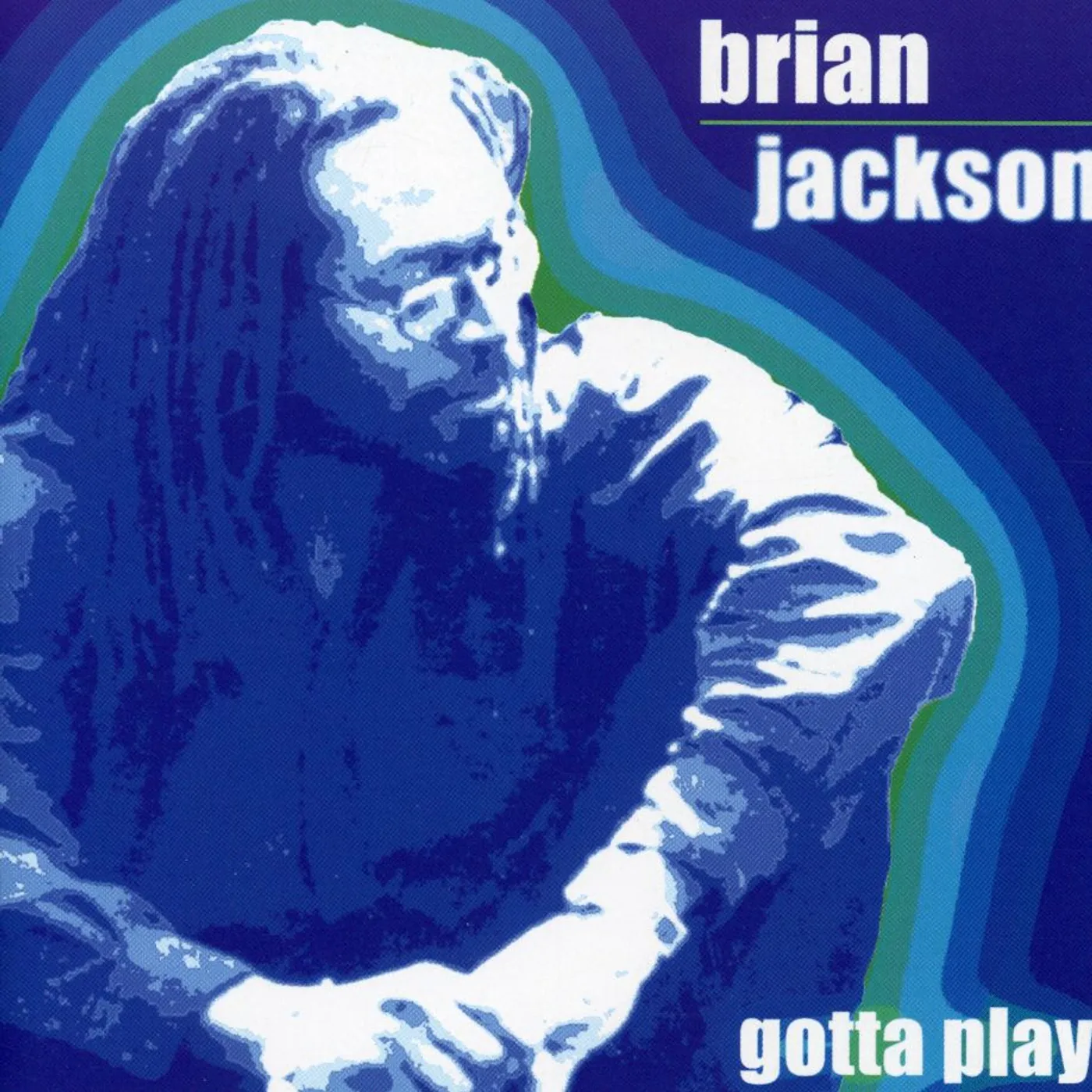 Brian Jackson GOTTA PLAY CD