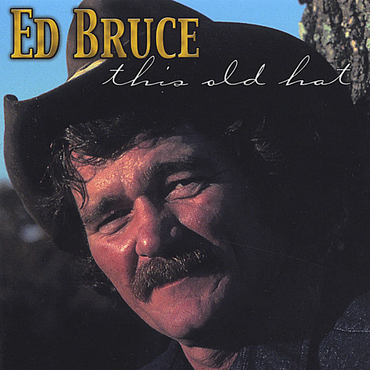 Ed Bruce THIS OLD HAT CD