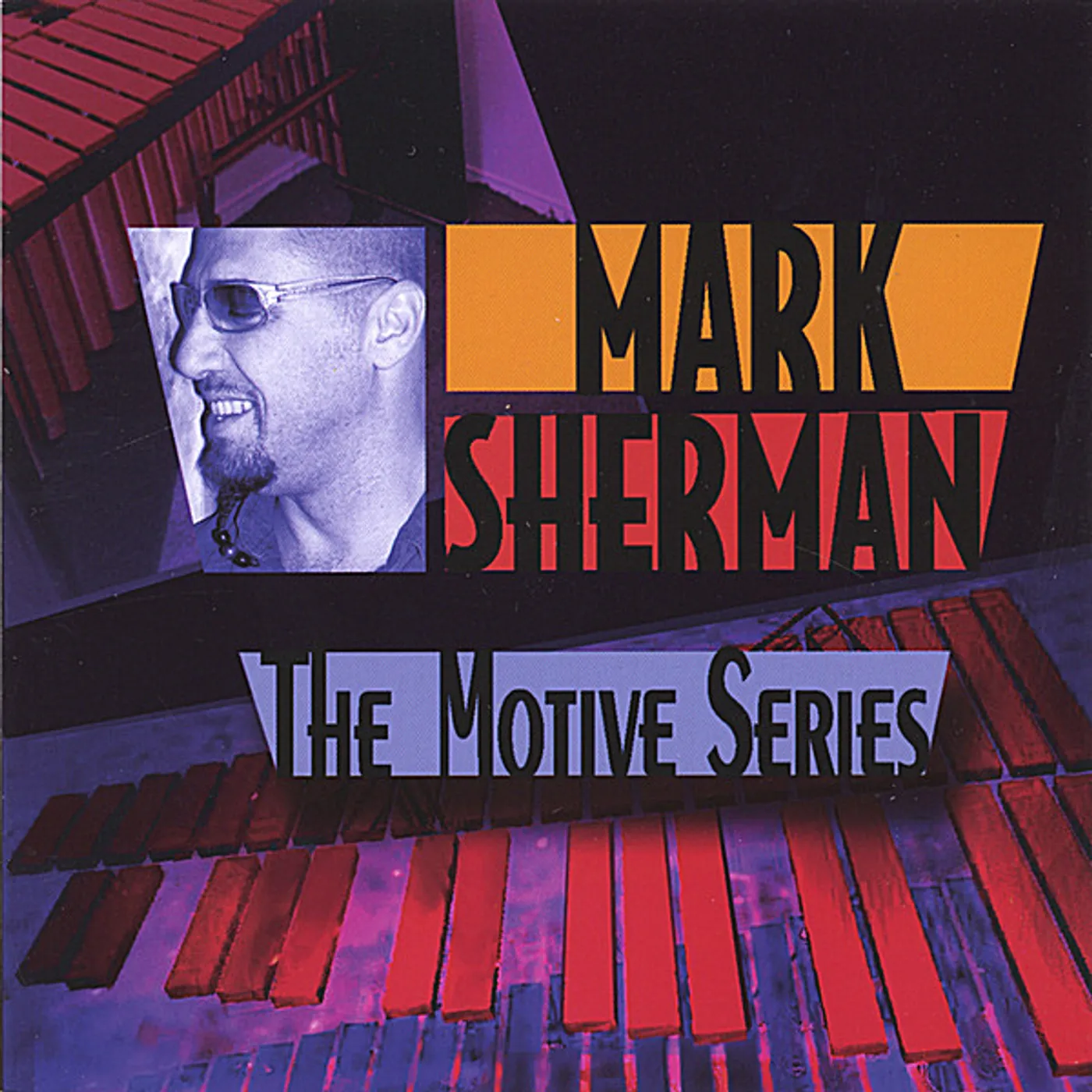Mark Sherman MOTIVE SERIES CD
