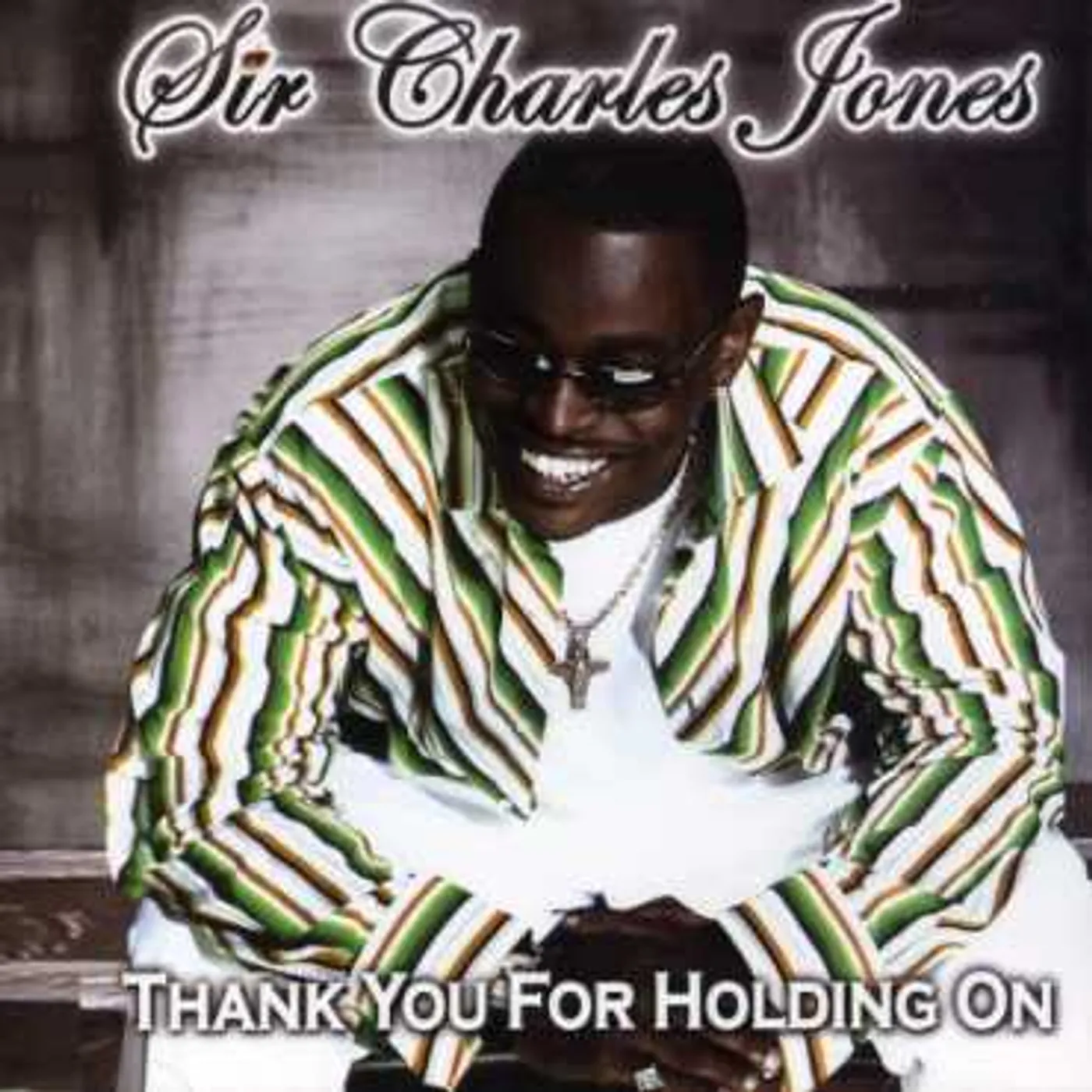 Charles Jones THANK YOU FOR HOLDING ON CD