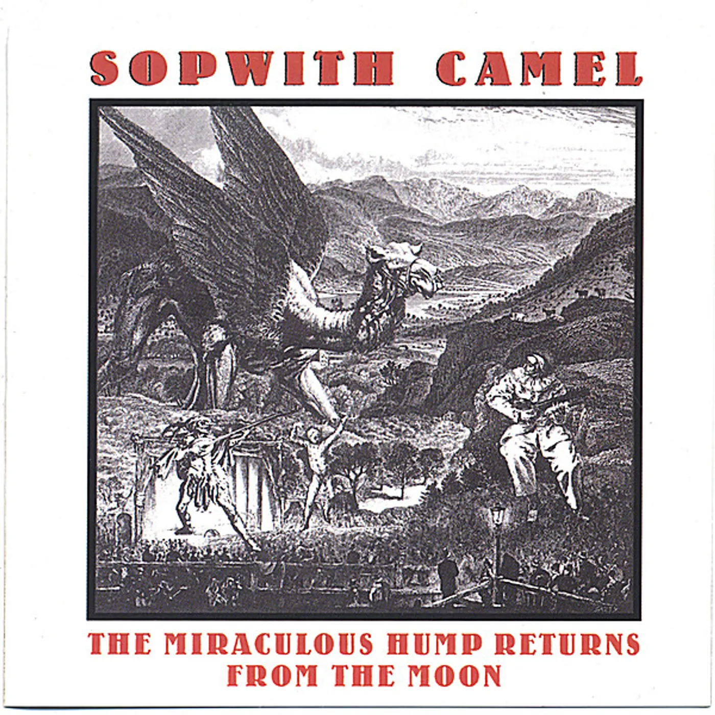 Sopwith Camel MIRACULOUS HUMP RETURNS FROM THE MOON CD