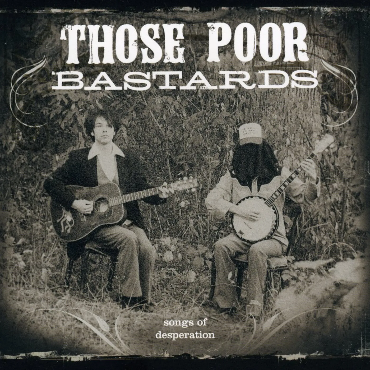 Those Poor Bastards SONGS OF DESPERATION CD