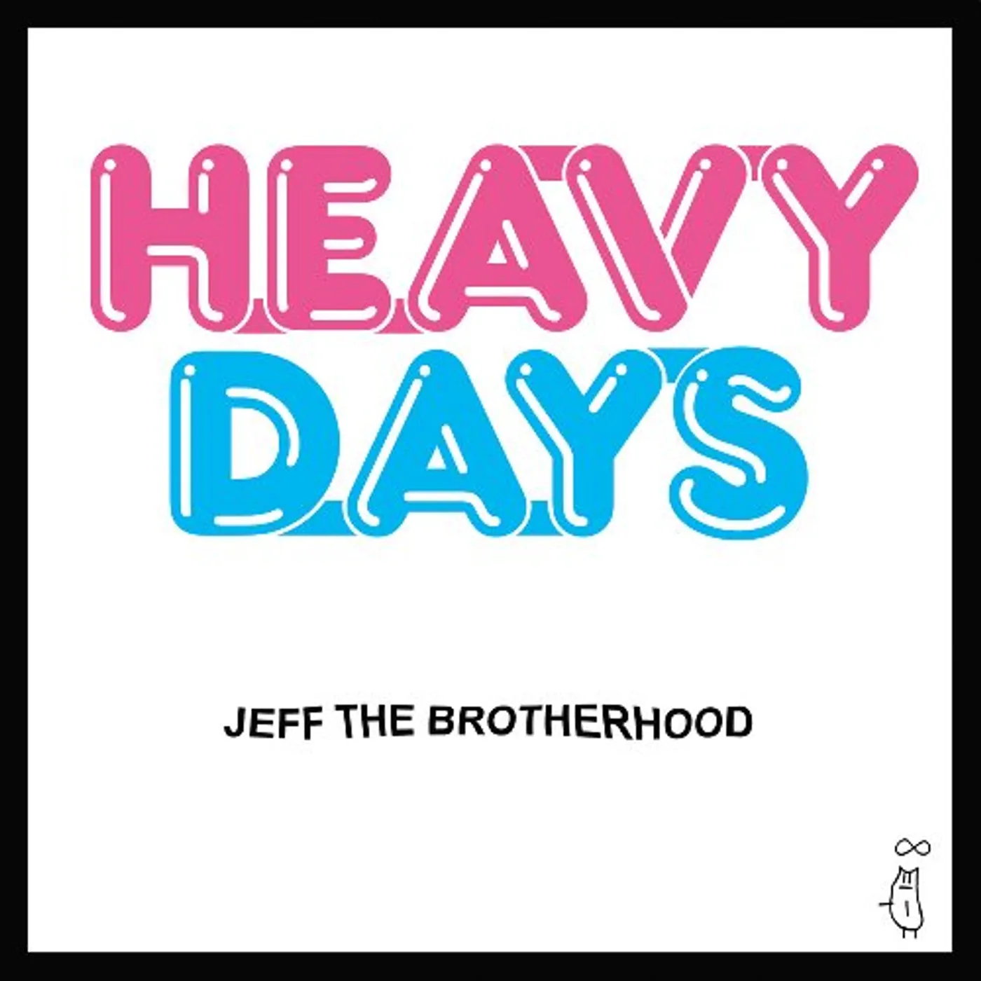 JEFF The Brotherhood HEAVY DAYS CD