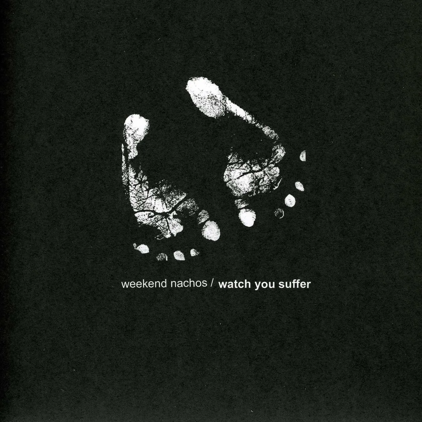 Weekend Nachos Watch You Suffer Vinyl Record