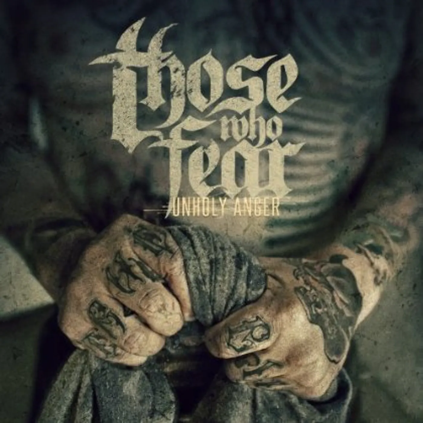Those Who Fear UNHOLY ANGER CD