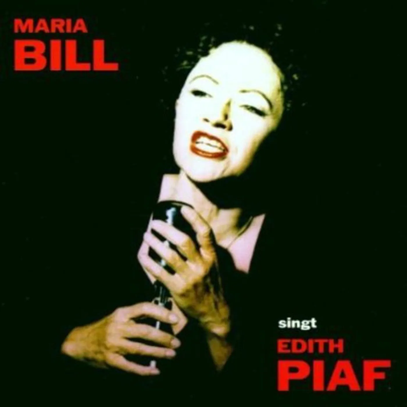 Maria Bill SINGT EDITH PIAF CD