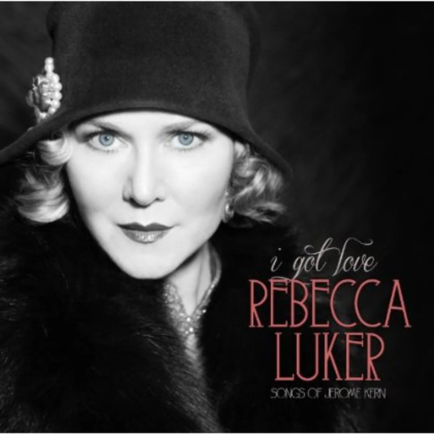 Rebecca Luker I GOT LOVE (SONGS OF JEROME KERN) CD