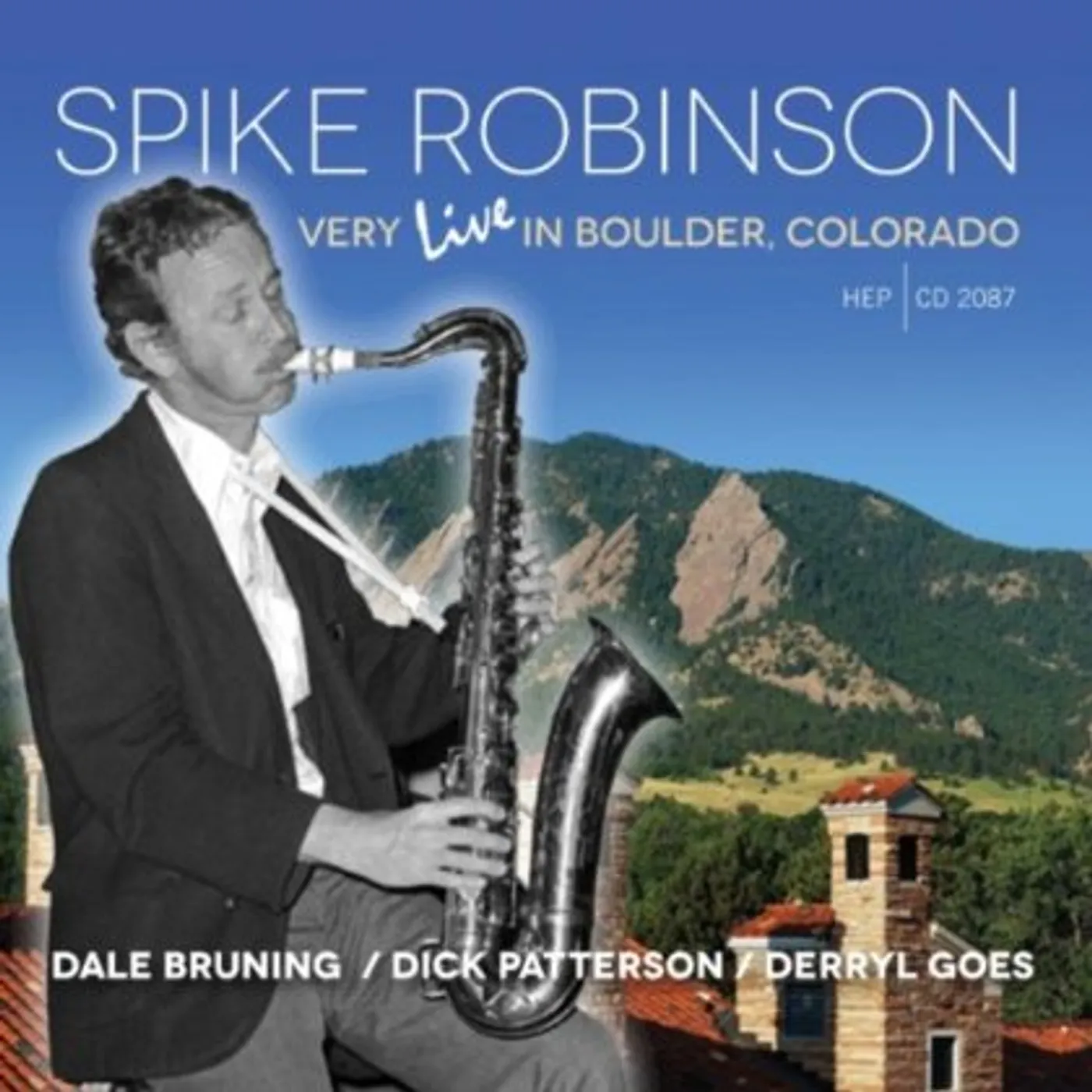 Spike Robinson VERY LIVE IN BOULDER COLORADO CD