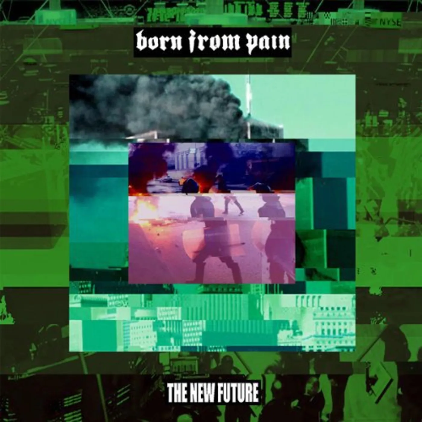 Born From Pain NEW FUTURE Vinyl Record