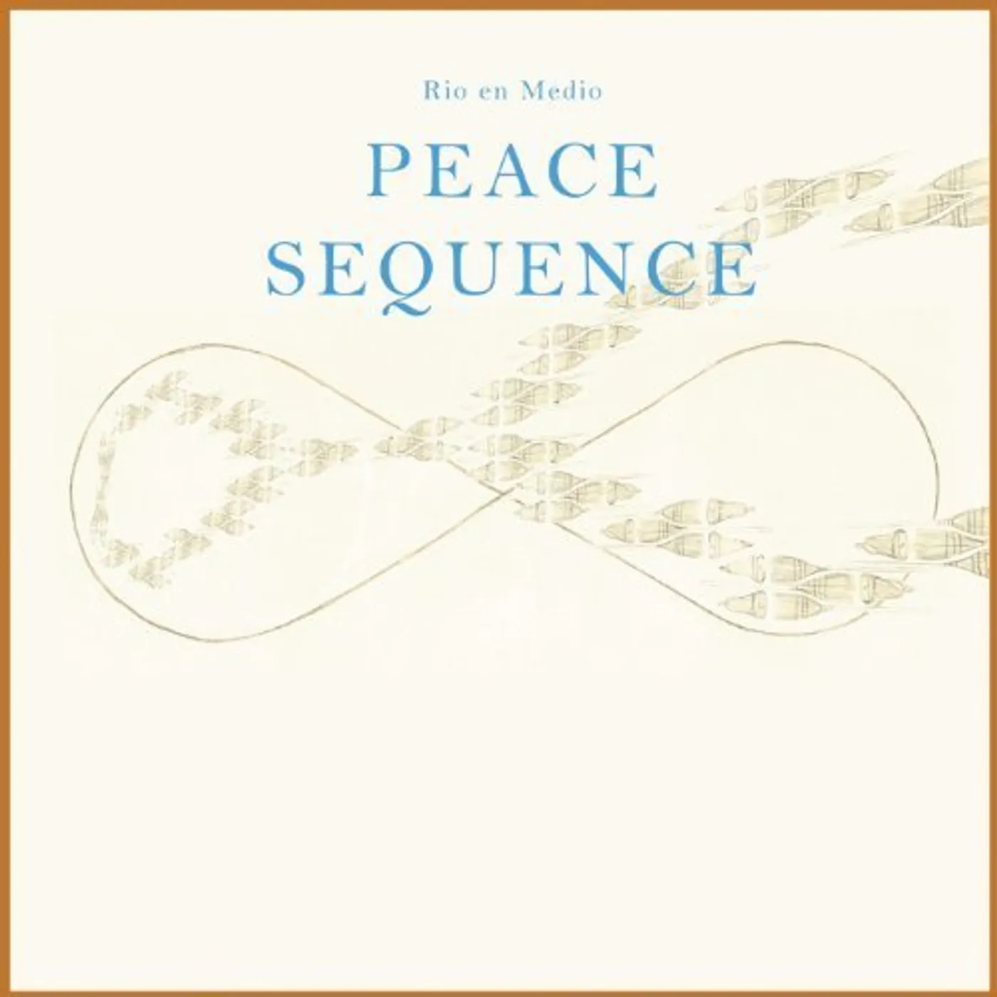Rio en Medio PEACE SEQUENCE CD