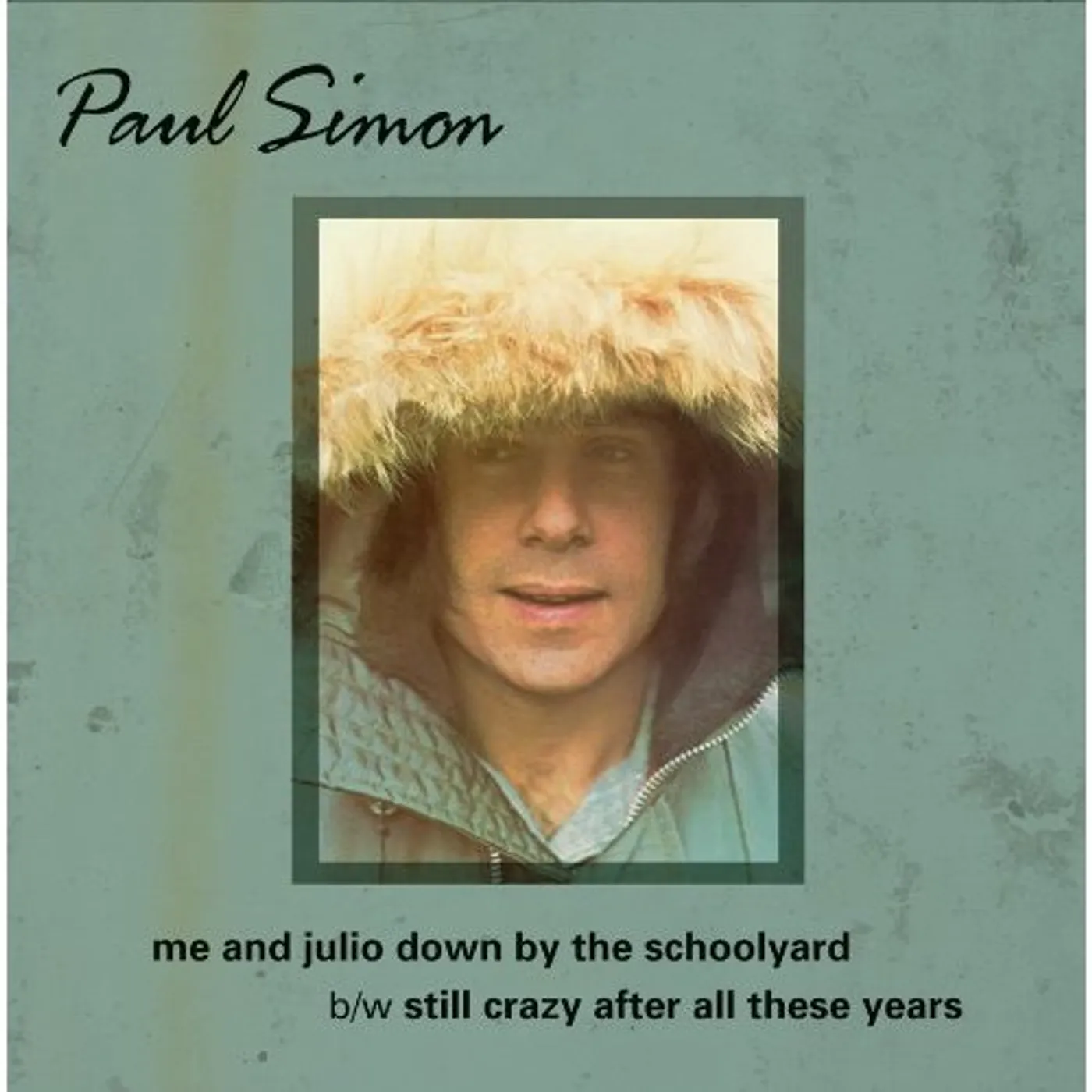 Paul Simon ME & JULIO DOWN BY THE SCHOOL YARD / STILL CRAZY (Vinyl)