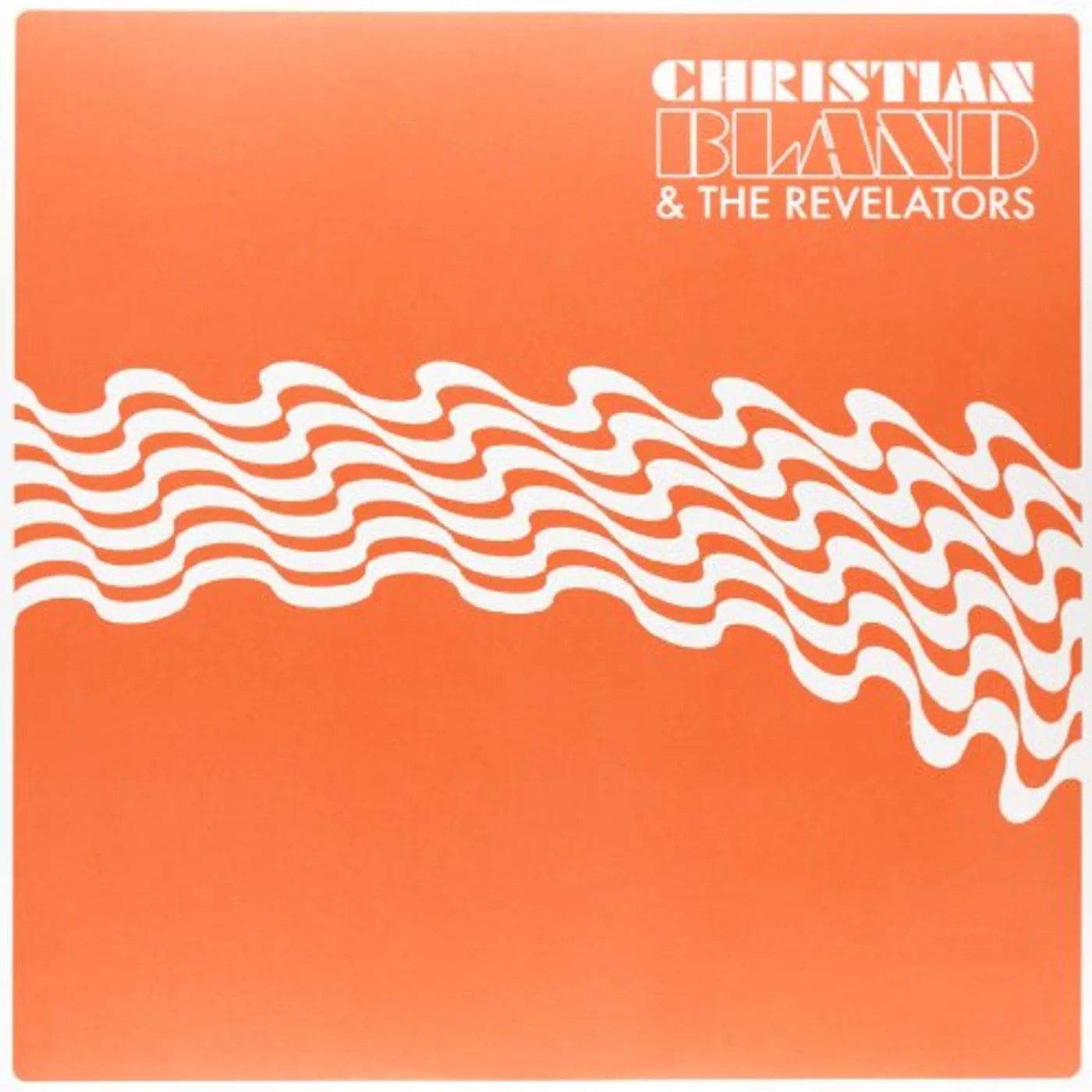 Christian Bland and the Revelators LOST ALBUM Vinyl Record