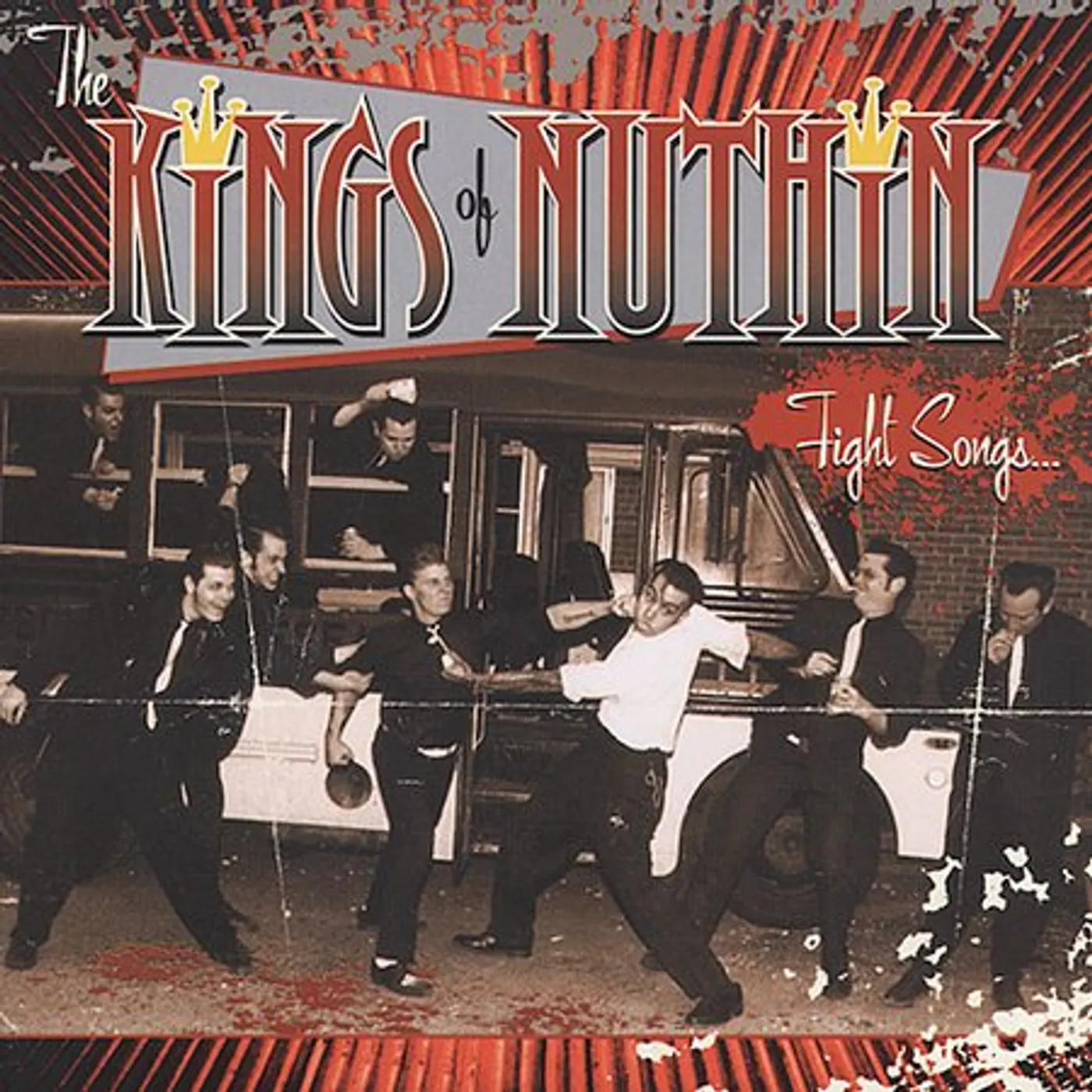 The Kings Of Nuthin' FIGHT SONGS FOR FUCK-UPS Vinyl Record