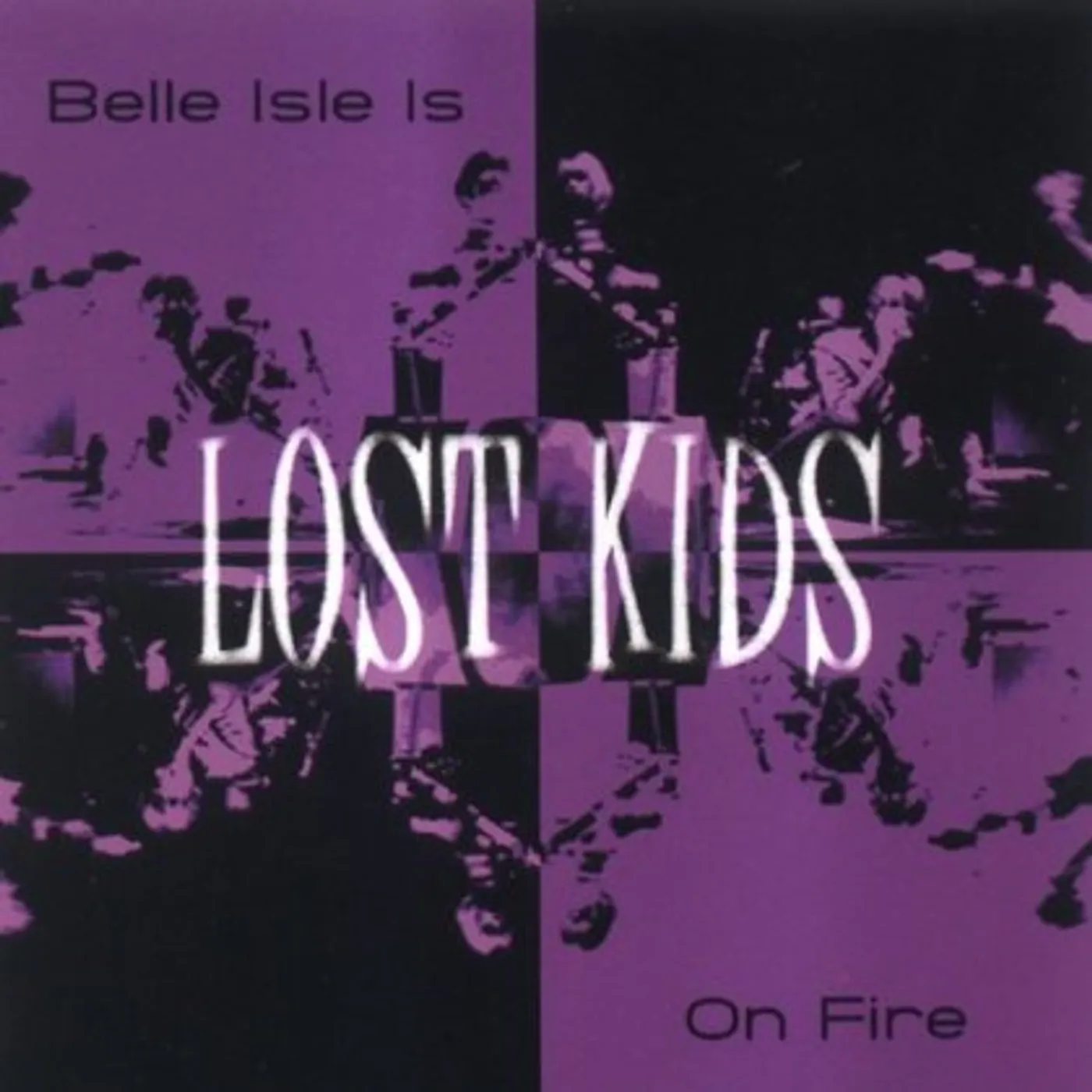 Lost Kids Belle Isle Is On Fire Vinyl Record