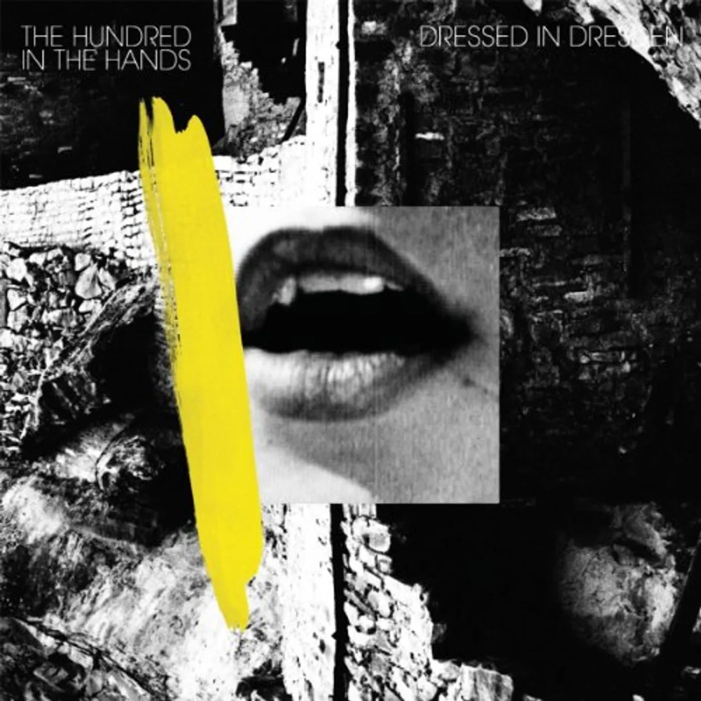 The Hundred In The Hands Dressed In Dresden Vinyl Record