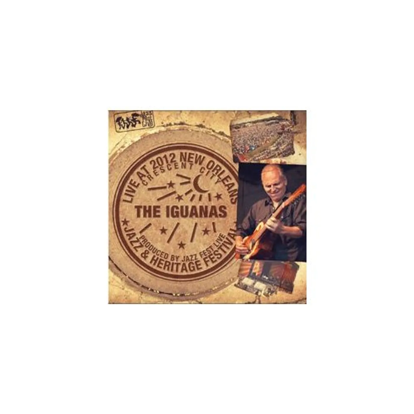 The Iguanas LIVE AT JAZZFEST 2012 CD