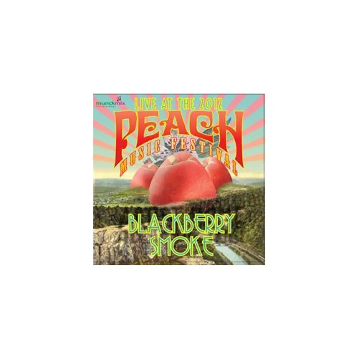Blackberry Smoke LIVE AT PEACH MUSIC FESTIVAL 2012 CD