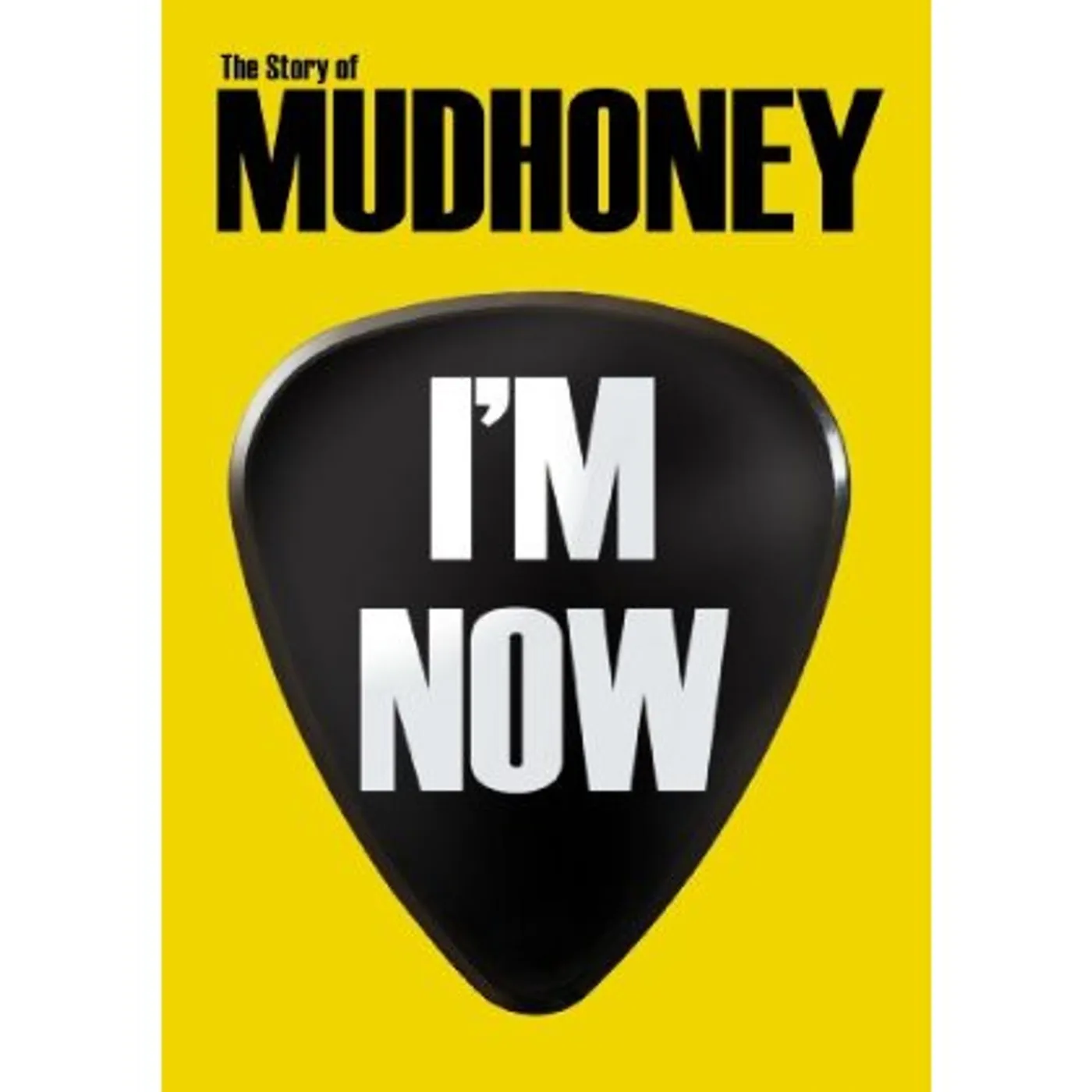 I'M NOW: STORY OF MUDHONEY DVD