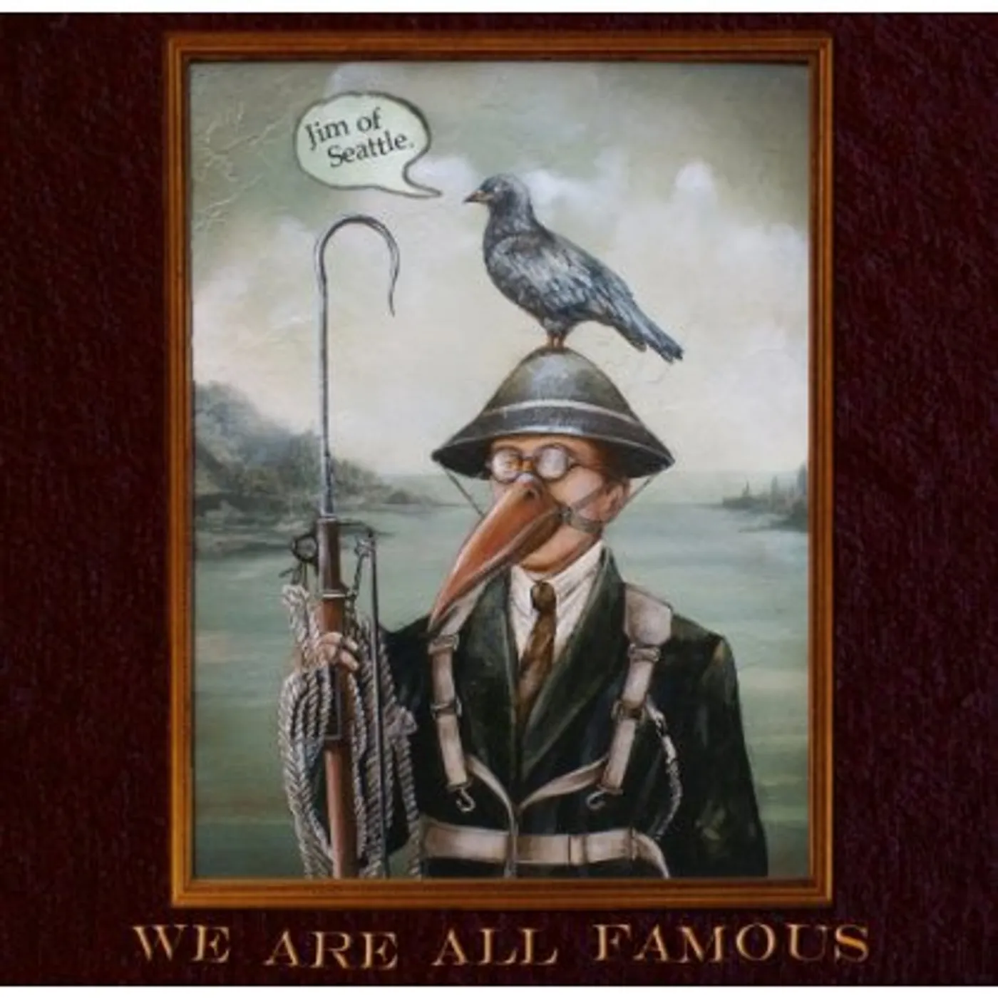 Jim of Seattle WE ALL ARE FAMOUS CD