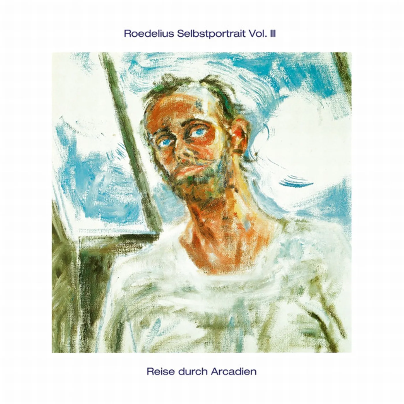 Roedelius SELBSTPORTRAIT III / REISE DURCH ARCADIEN Vinyl Record