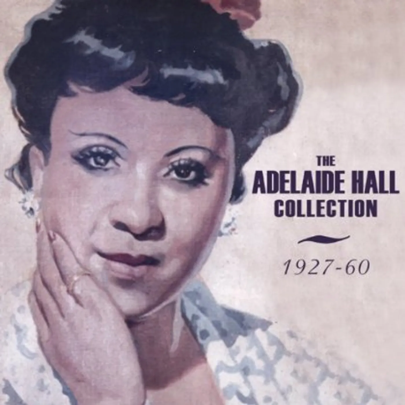 Adelaide Hall COLLECTION: 1927-60 CD