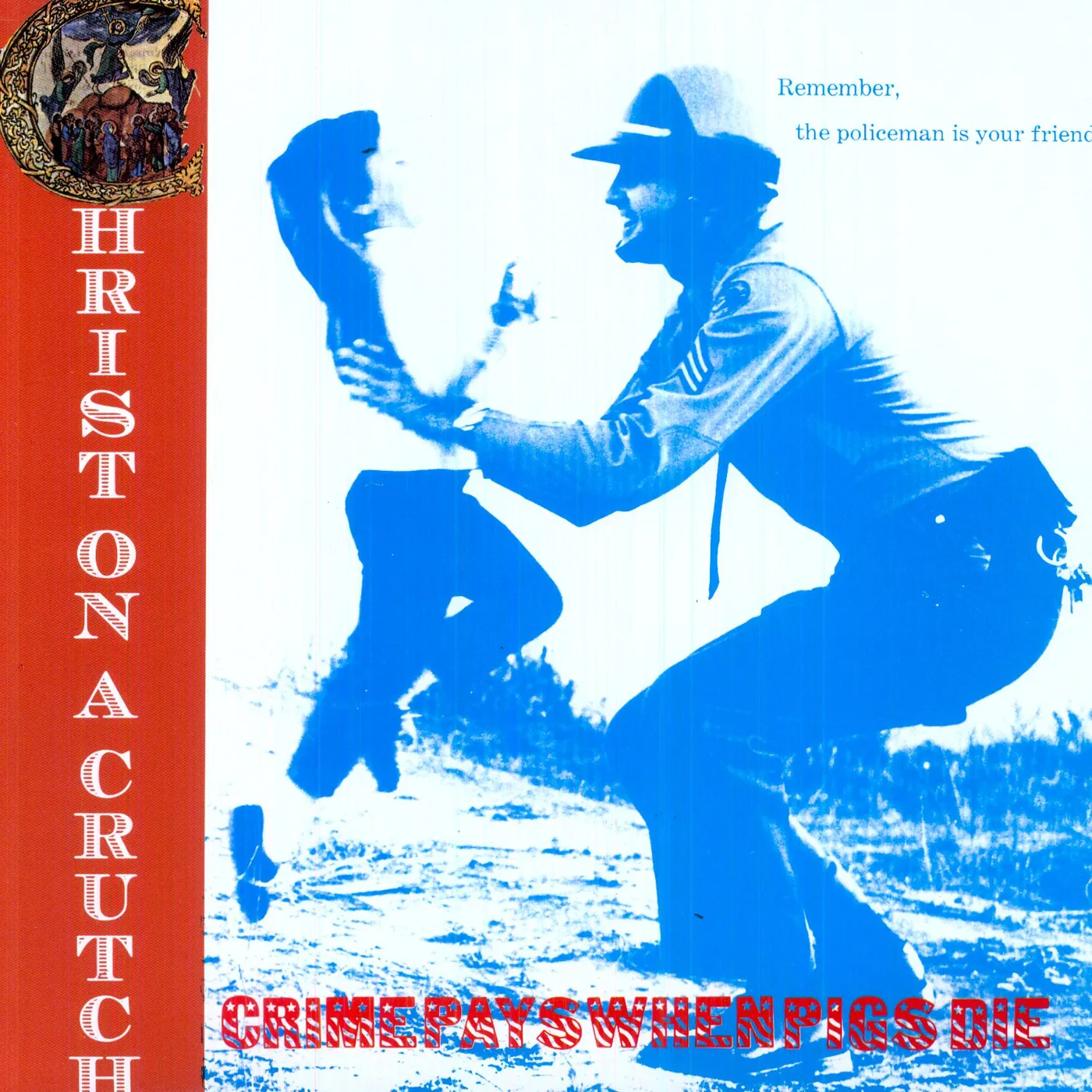 Christ On A Crutch CRIME PAYS Vinyl Record