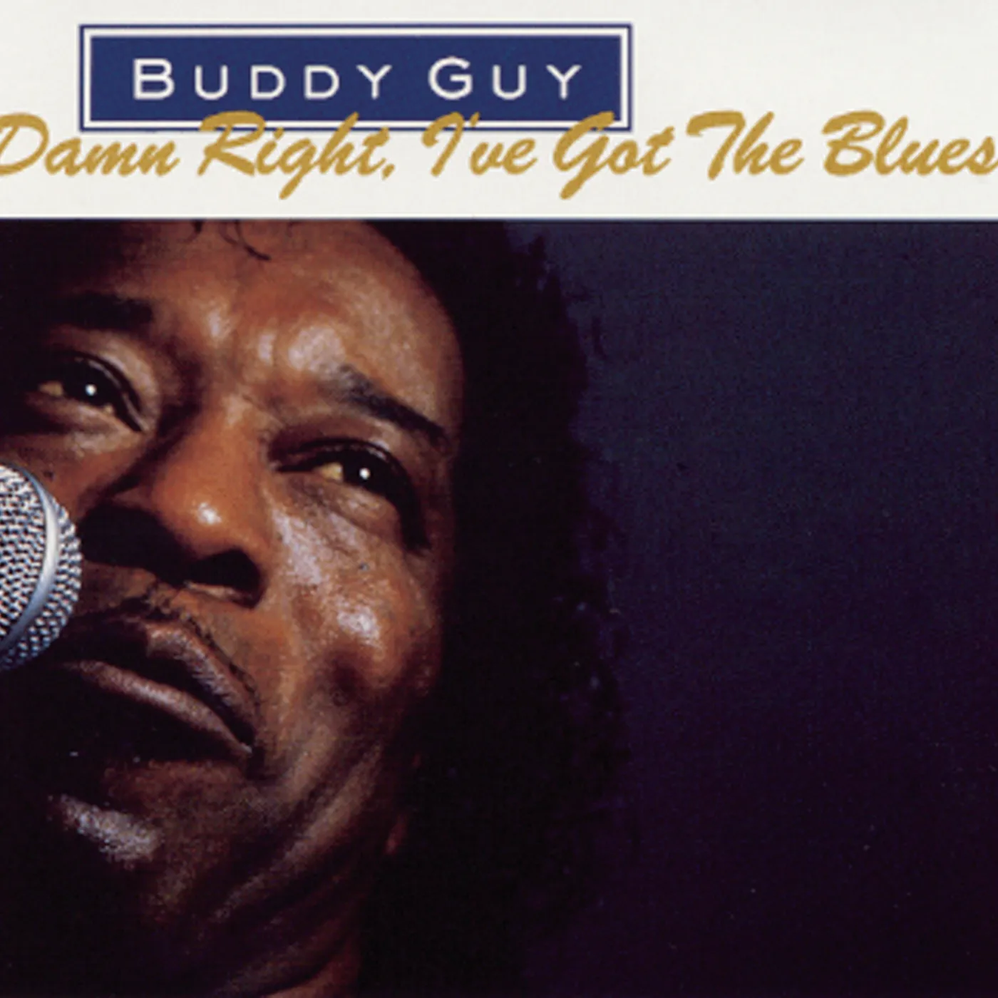 Buddy Guy DAMN RIGHT I'VE GOT THE BLUES CD