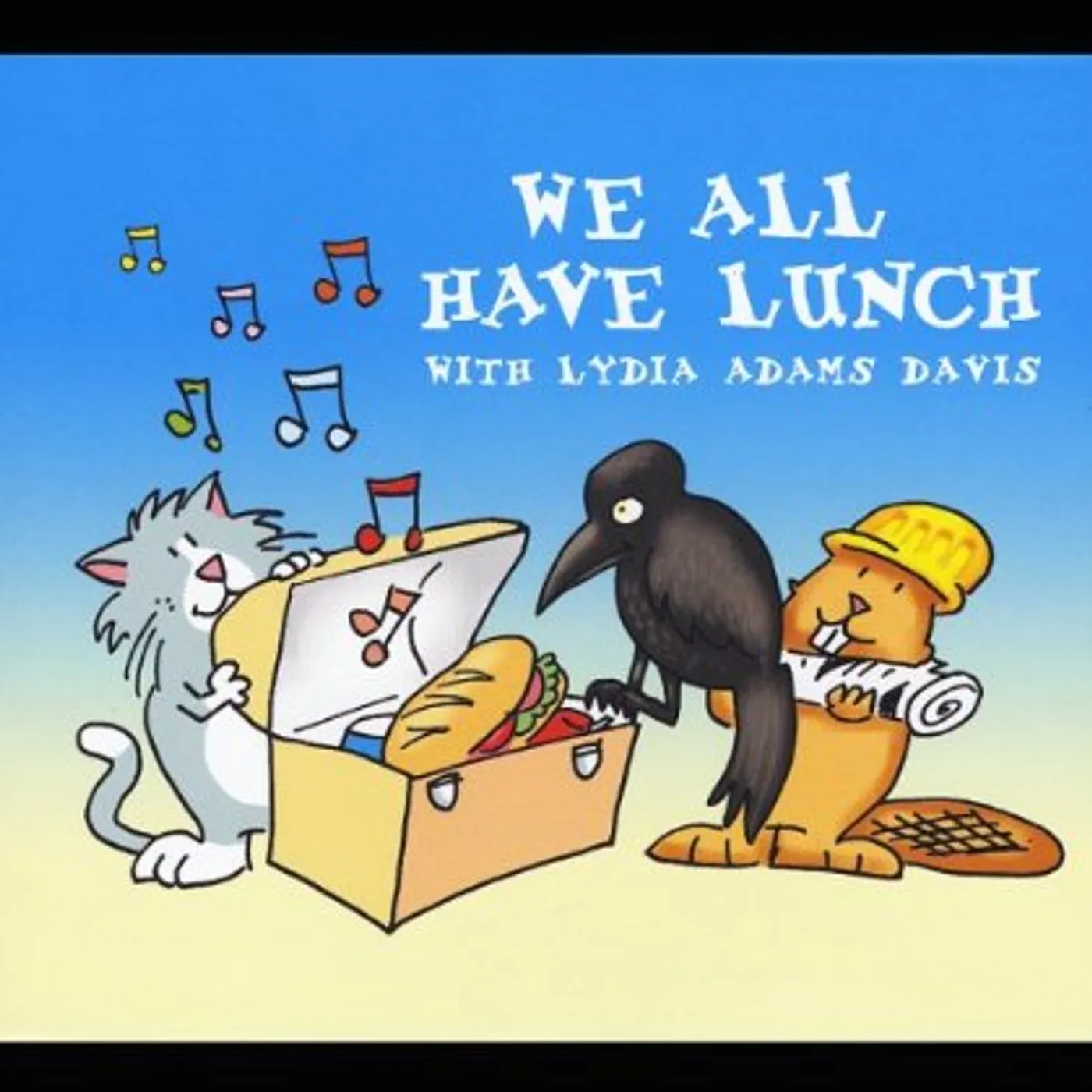 WE ALL HAVE LUNCH WITH LYDIA ADAMS DAVIS CD
